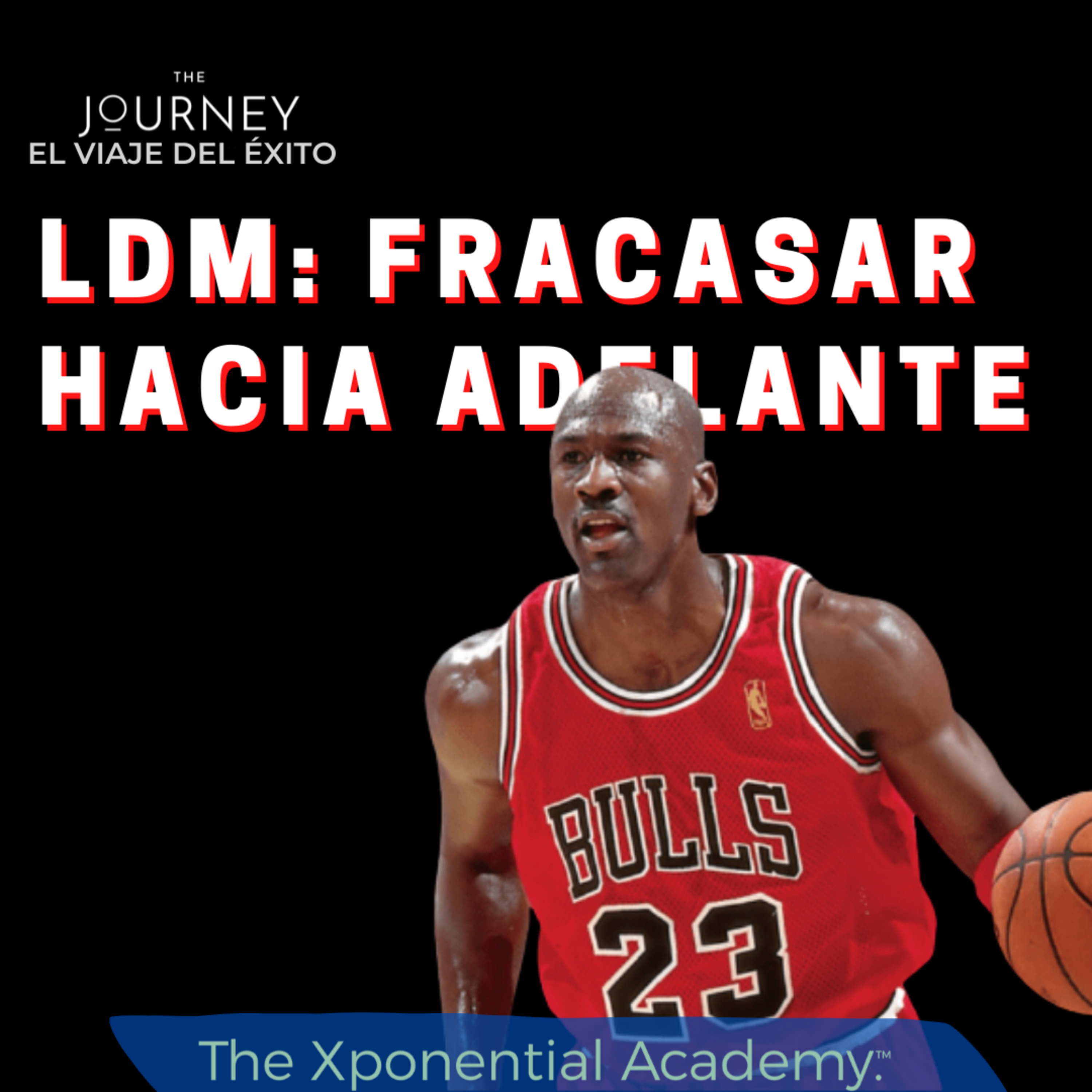 THE JOURNEY - EL VIAJE DEL ÉXITO