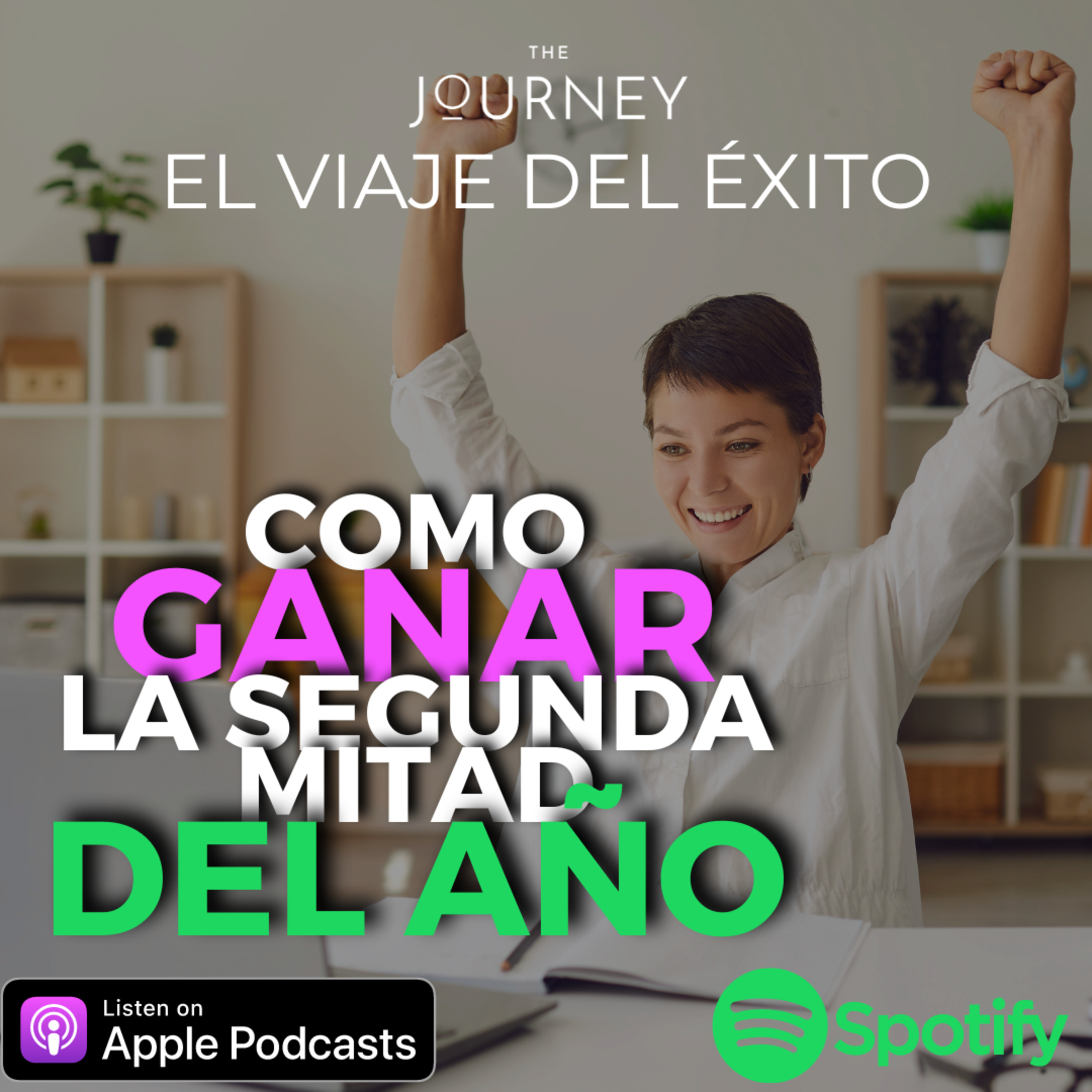 THE JOURNEY - EL VIAJE DEL ÉXITO
