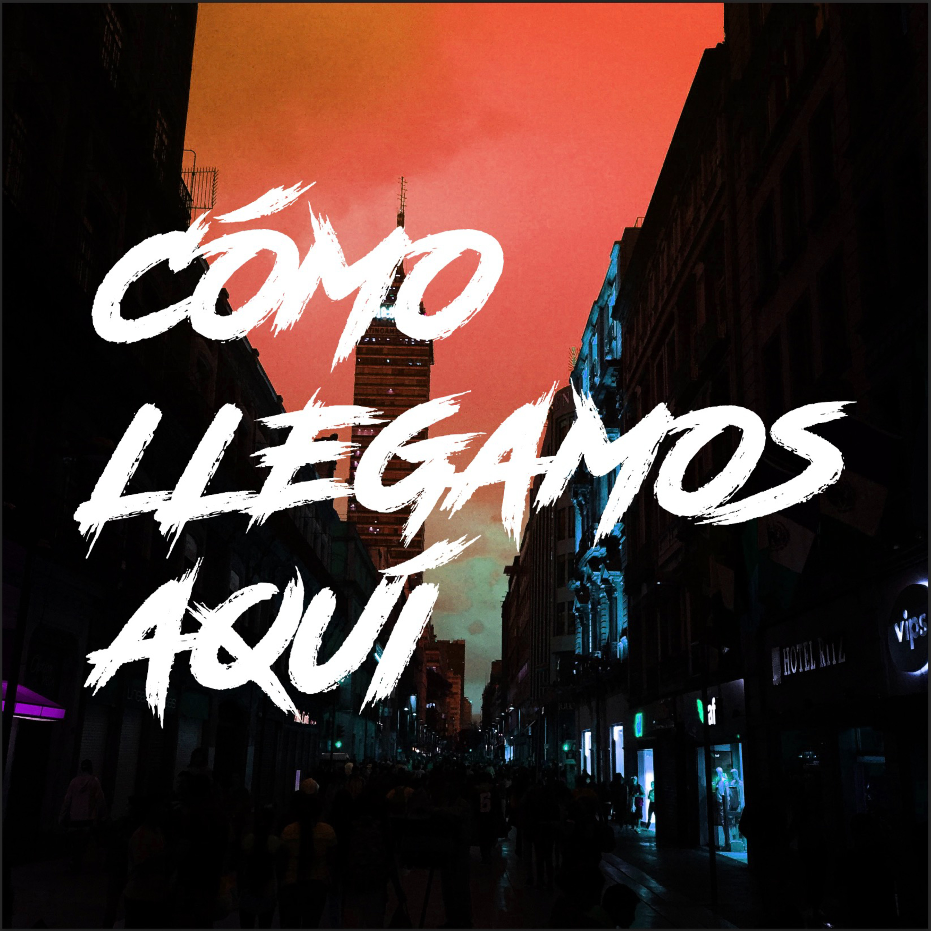 Cómo Llegamos Aquí