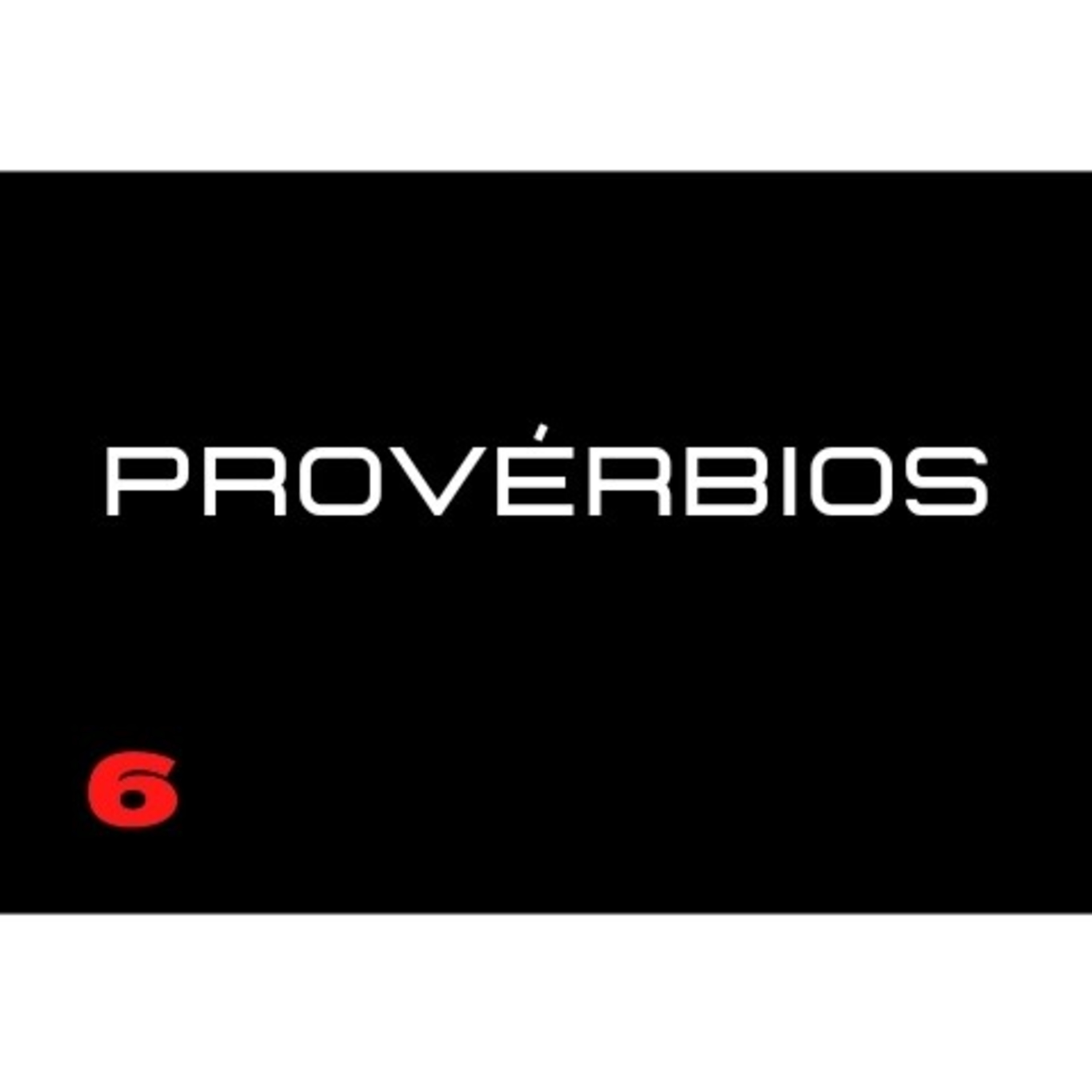 12. Provérbios 6 episode artwork