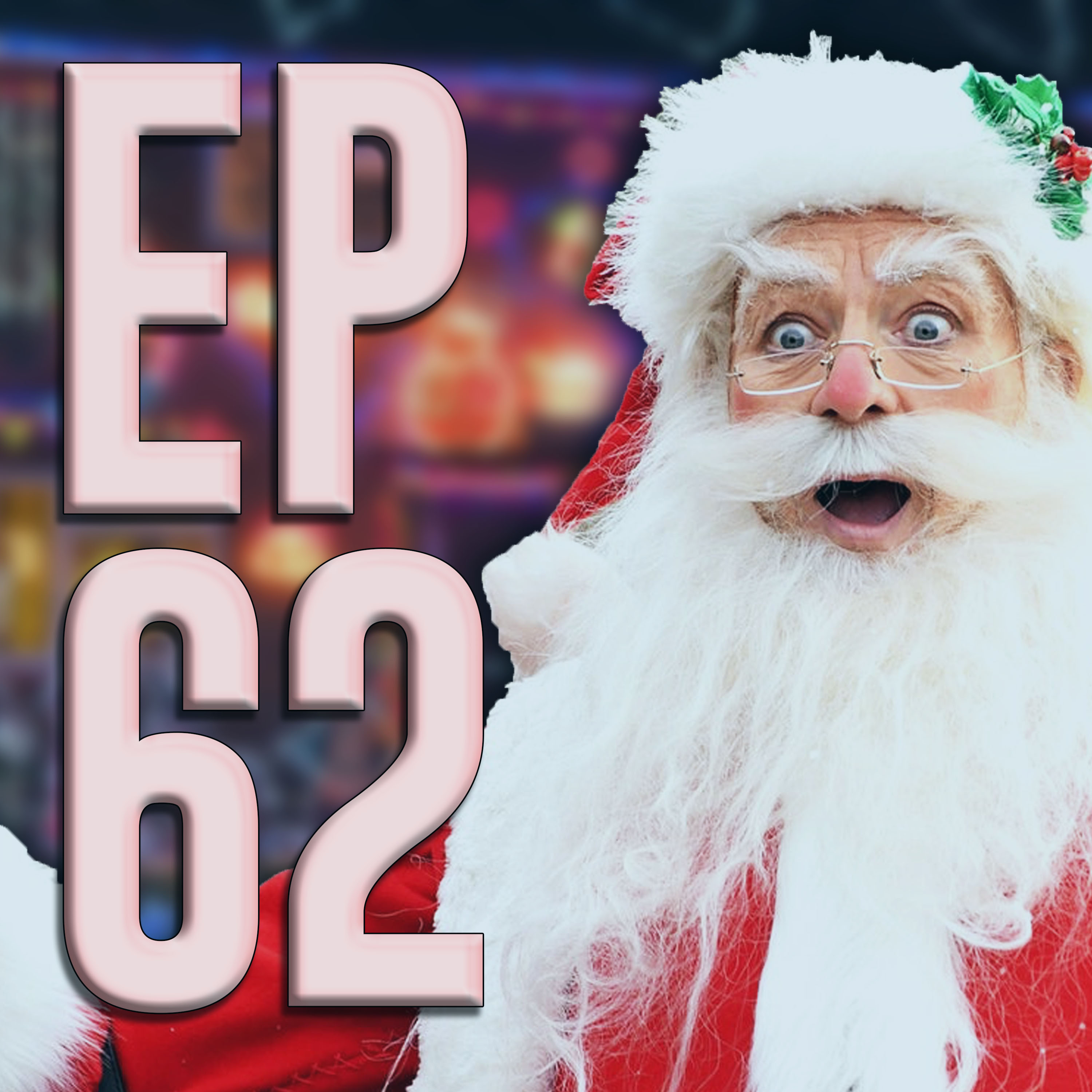 EP 62: CHRISTMAS SPECIAL episode artwork