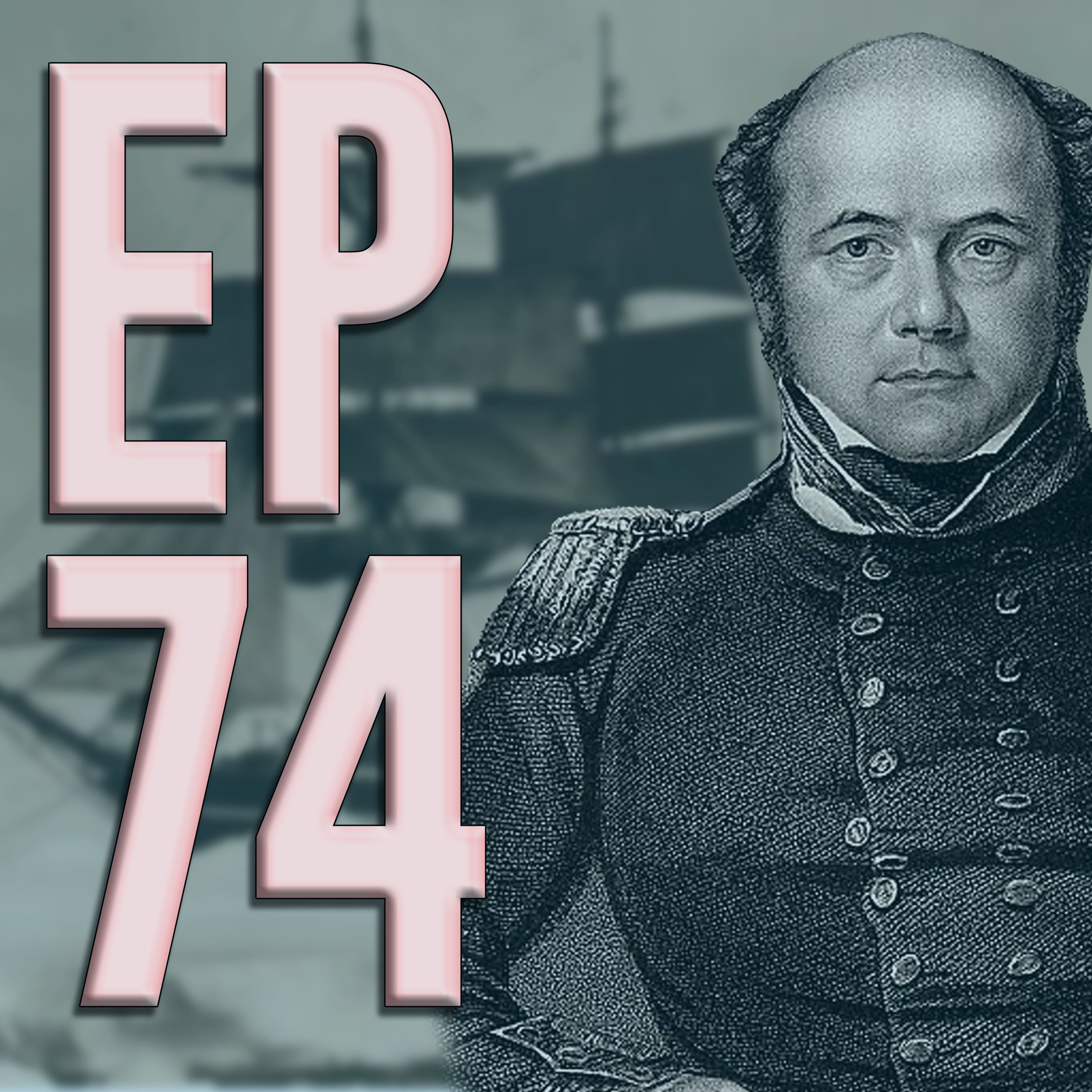 EP 74: HMS Terror - The Lost Franklin Expedition episode artwork