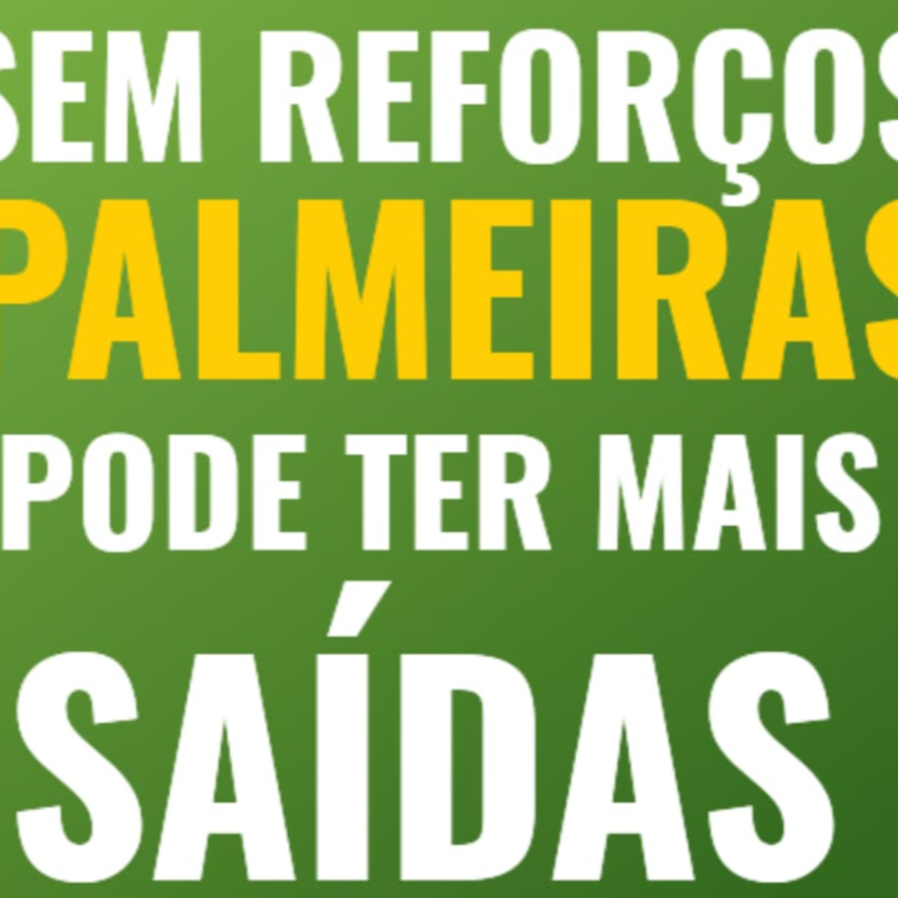 AO VIVO | AINDA SEM REFORÇOS, PALMEIRAS PODE TER MAIS SAÍDAS NO ELENCO | MERCADO DA BOLA