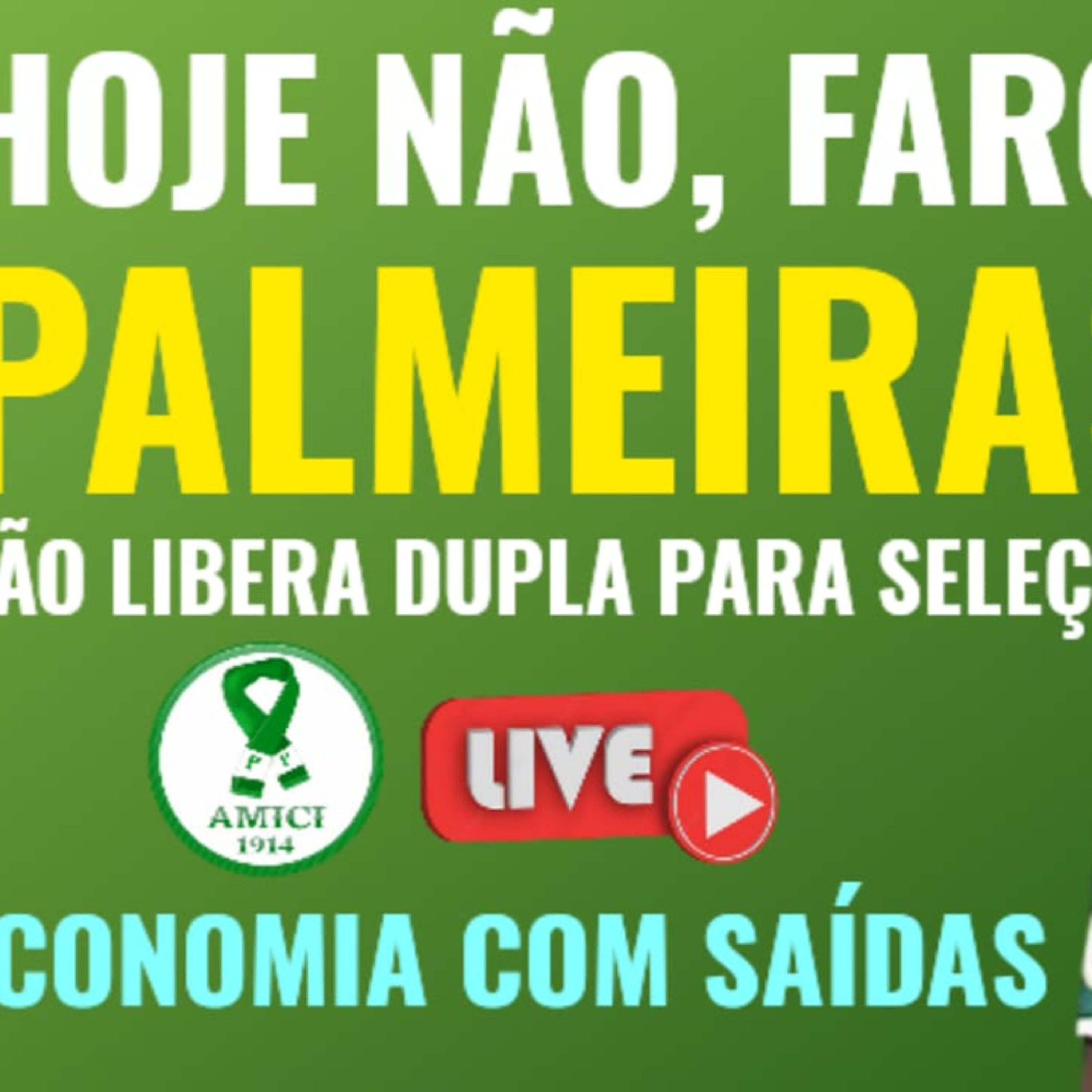 AO VIVO _ PALMEIRAS NÃO LIBERA DUPLA PARA SELEÇÃO _ ECONOMIA COM AS SAÍDAS _ MERCADO DA BOLA