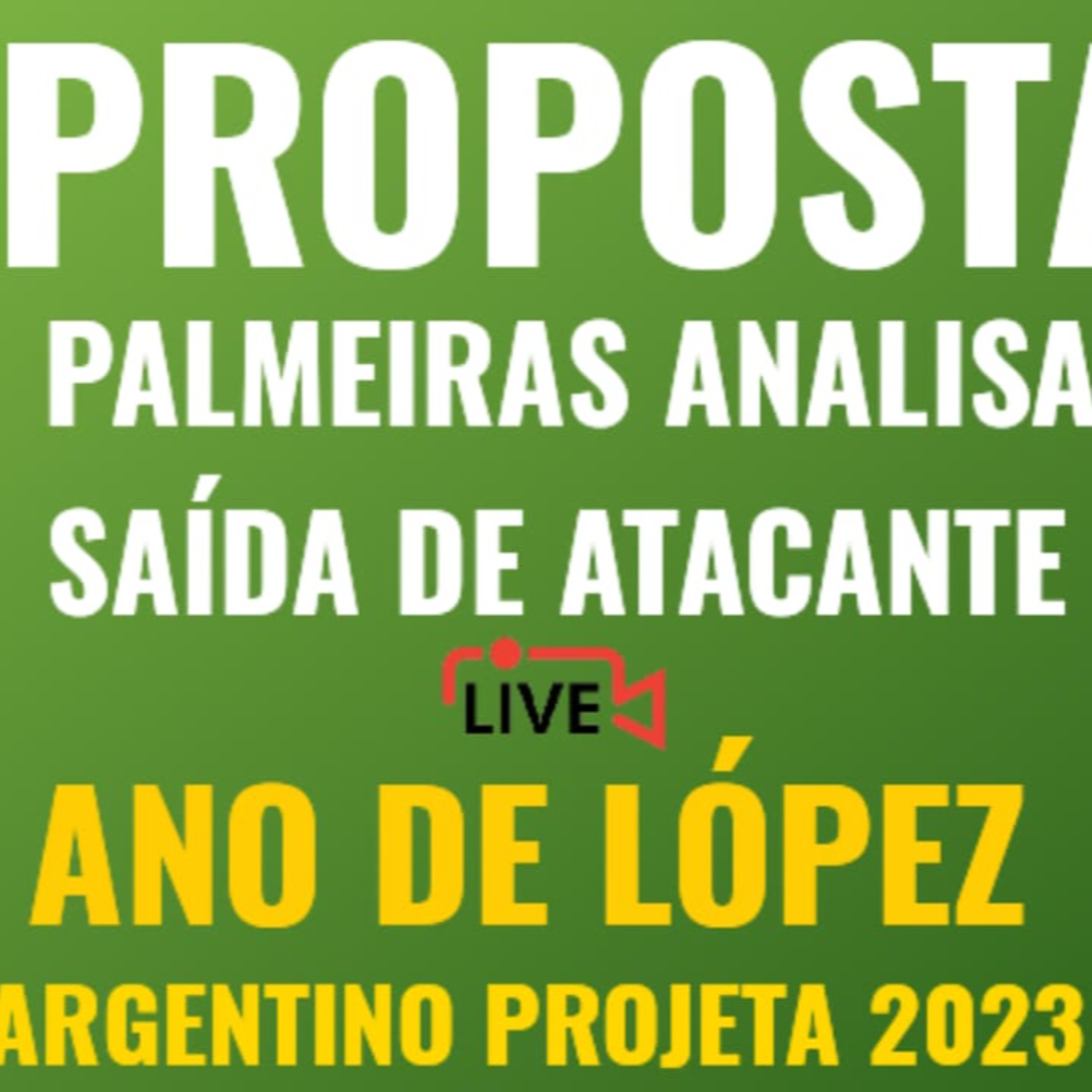 AO VIVO _ PALMEIRAS TEM PROPOSTA POR ATACANTE _ ADAPTADO, LÓPEZ PROJETA A TEMPORADA 2023