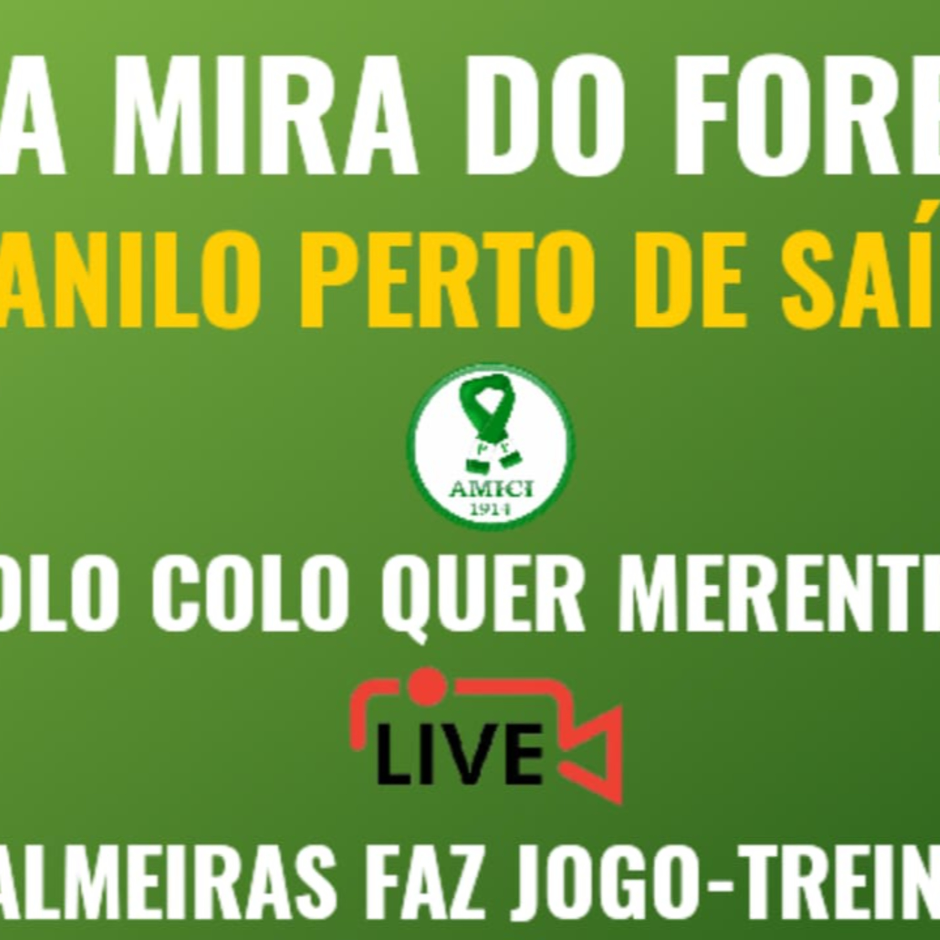 FOREST FAZ PROPOSTA POR DANILO _ MERENTIEL TAMBÉM PODE SER NEGOCIADO _ PALMEIRAS FAZ JOGO-TREINO
