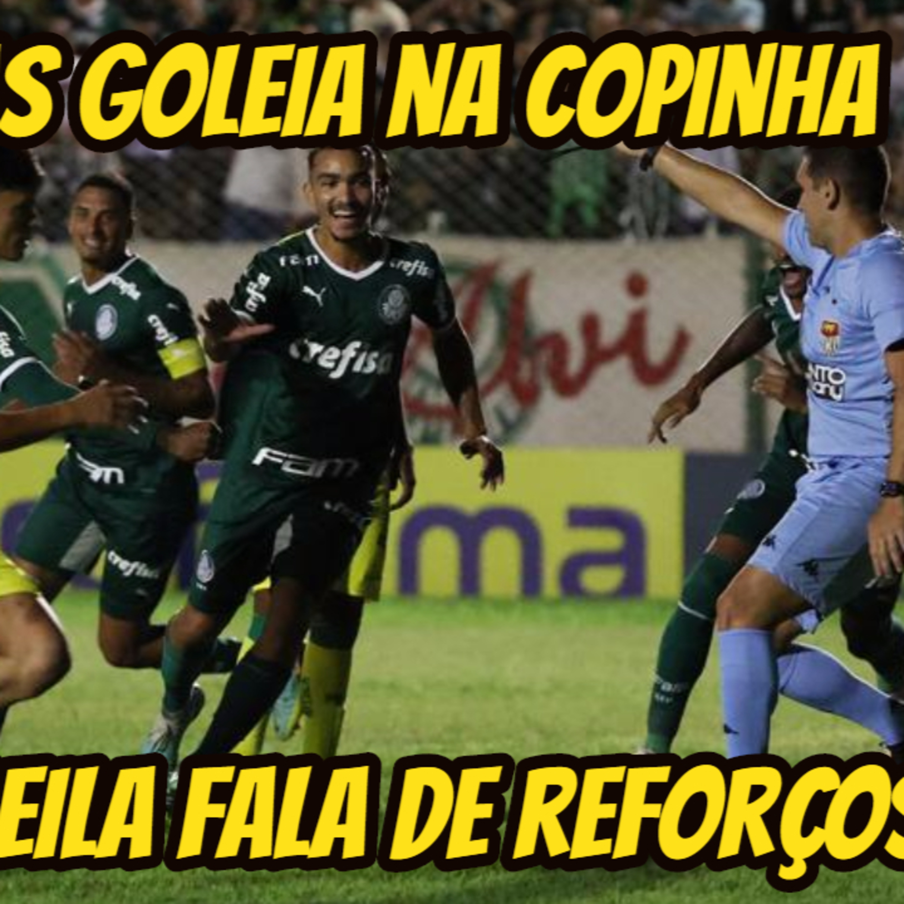 AO VIVO _ PALMEIRAS ATROPELA MIRASSOL NA COPINHA _ LEILA FALA DE REFORÇOS _ POLÊMICA DOS INGRESSOS