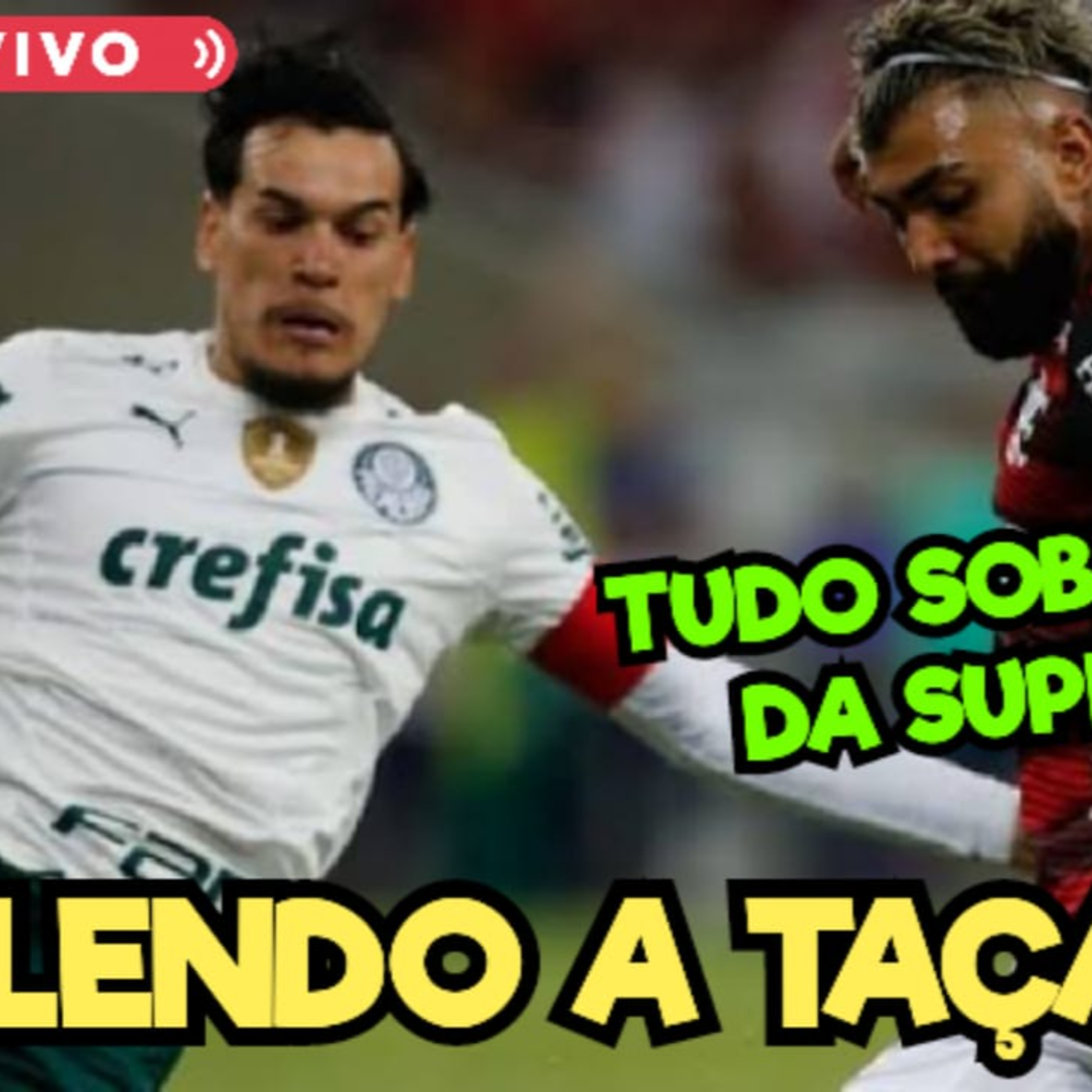 PALMEIRAS X FLAMENGO NA FINAL DA SUPERCOPA _ PROVÁVEIS ESCALAÇÕES _ EXPECTATIVA PARA DECISÃO (1)