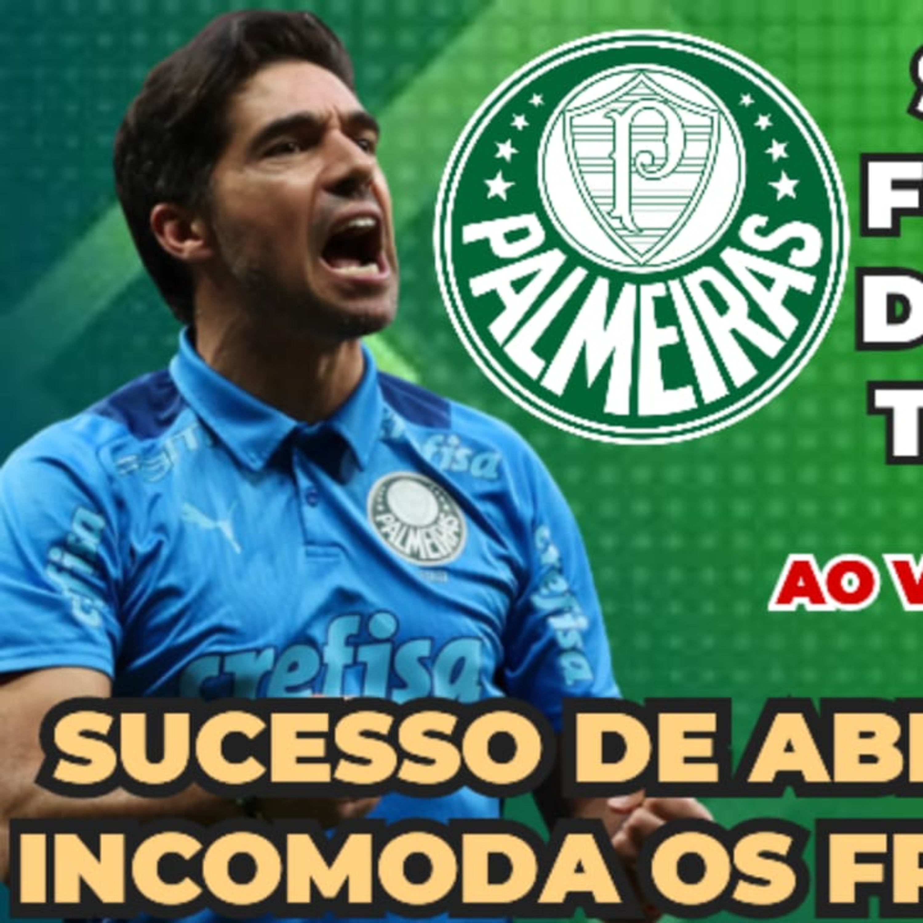 PORQUE O SUCESSO DE ABEL NO PALMEIRAS INCOMODA _ _ CONQUISTA DA SUPERCOPA _ SEQUÊNCIA DO PAULISTÃO
