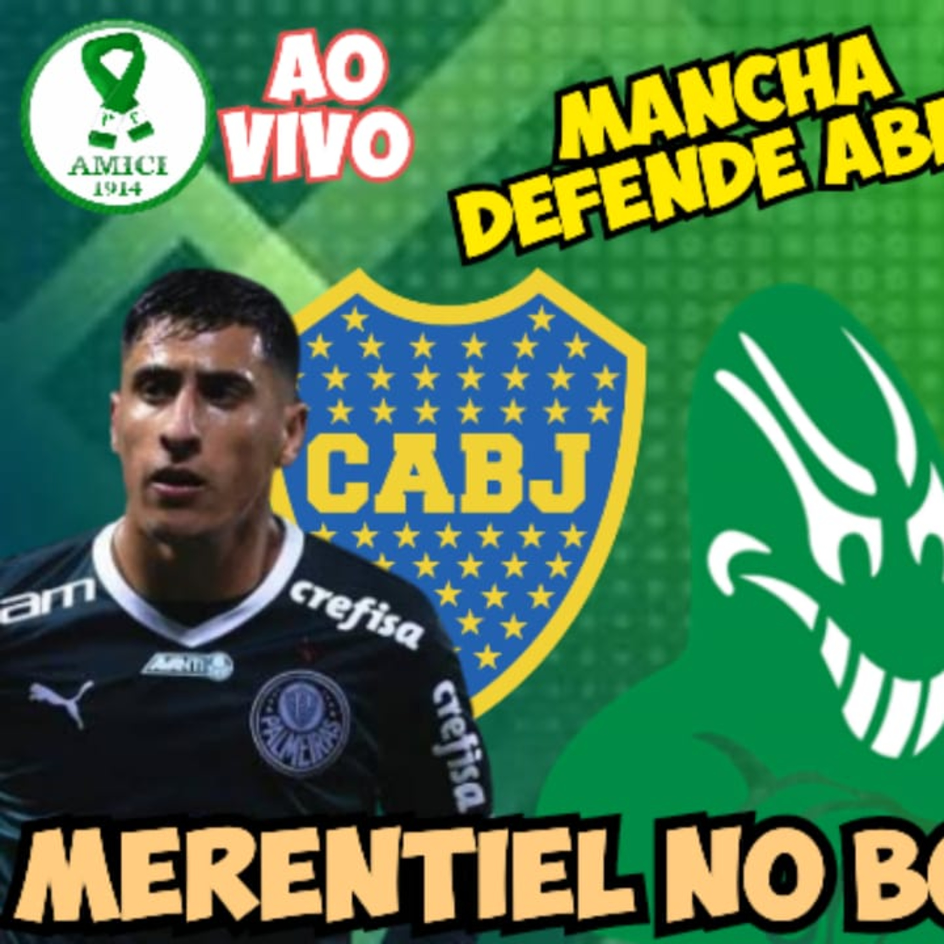 AO VIVO _ MERENTIEL NO BOCA JUNIORS _ MANCHA DEFENDE ABEL EM NOTA _ MIRASSOL X PALMEIRAS
