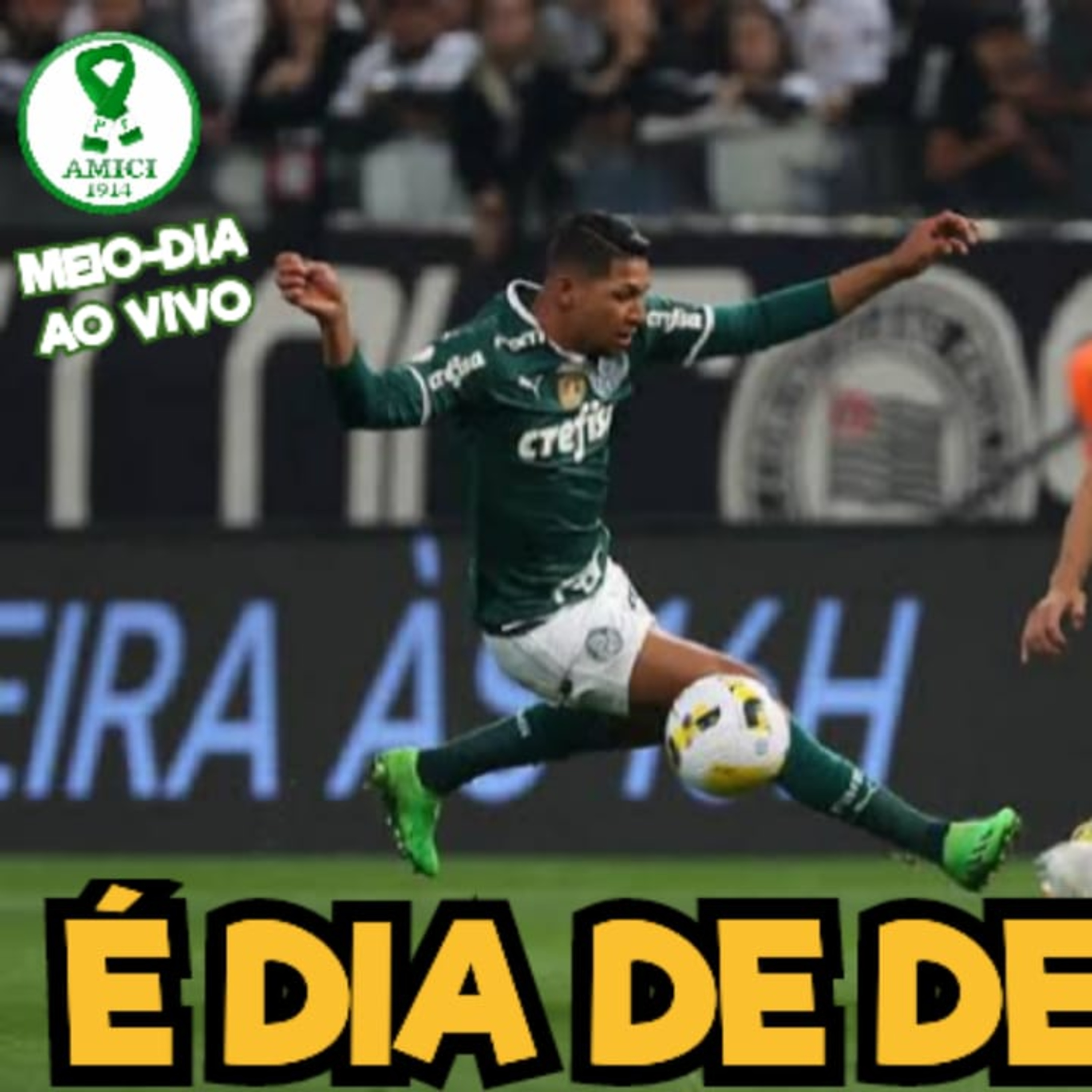 AO VIVO _ É DIA DE DERBY! PALMEIRAS ENFRENTA O CORINTHIANS EM ITAQUERA _ PROVÁVEIS ESCALAÇÕES