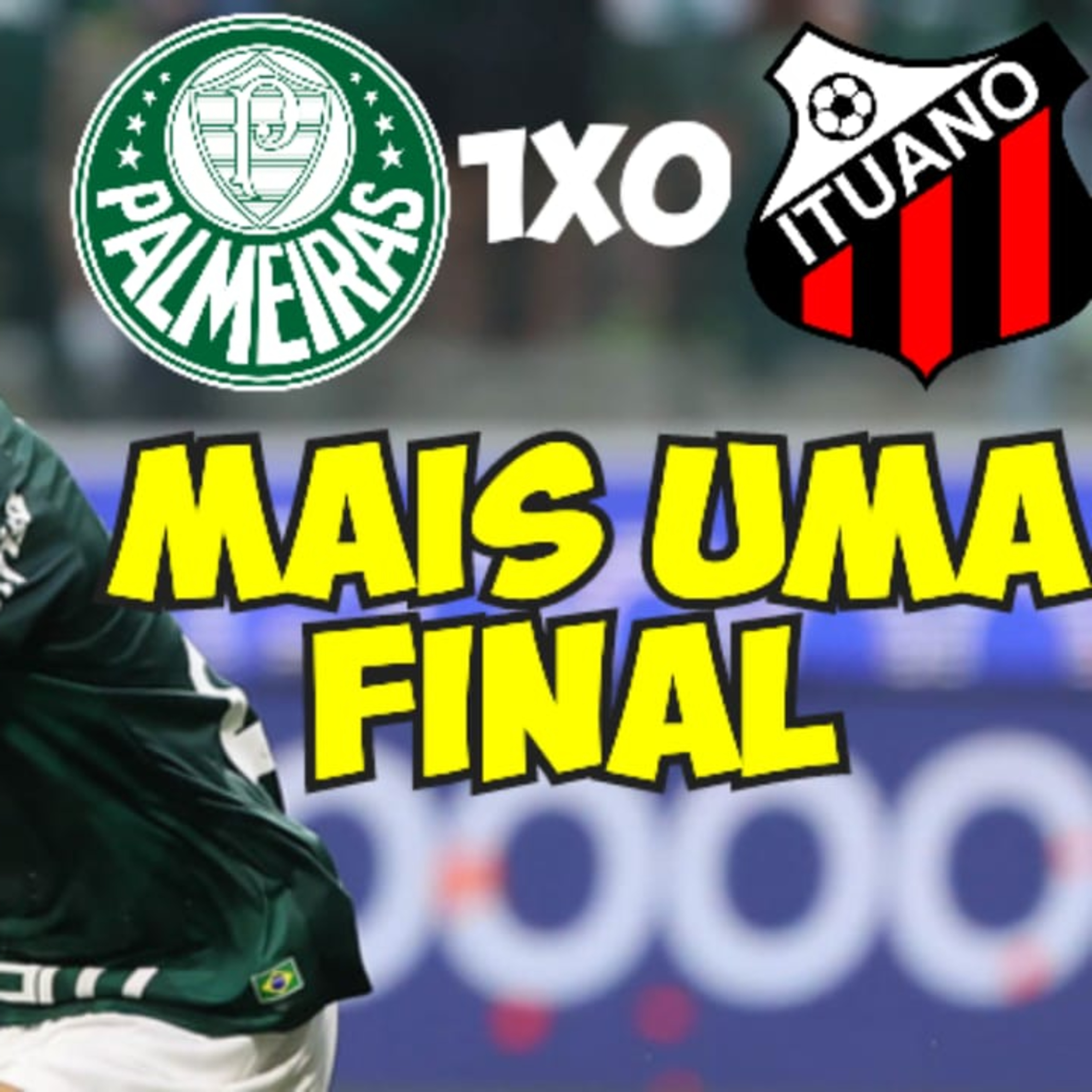 AO VIVO _ PALMEIRAS VENCE O ITUANO E SE CLASSIFICA PARA FINAL DO PAULISTÃO _ ANÁLISE DO JOGO episode artwork