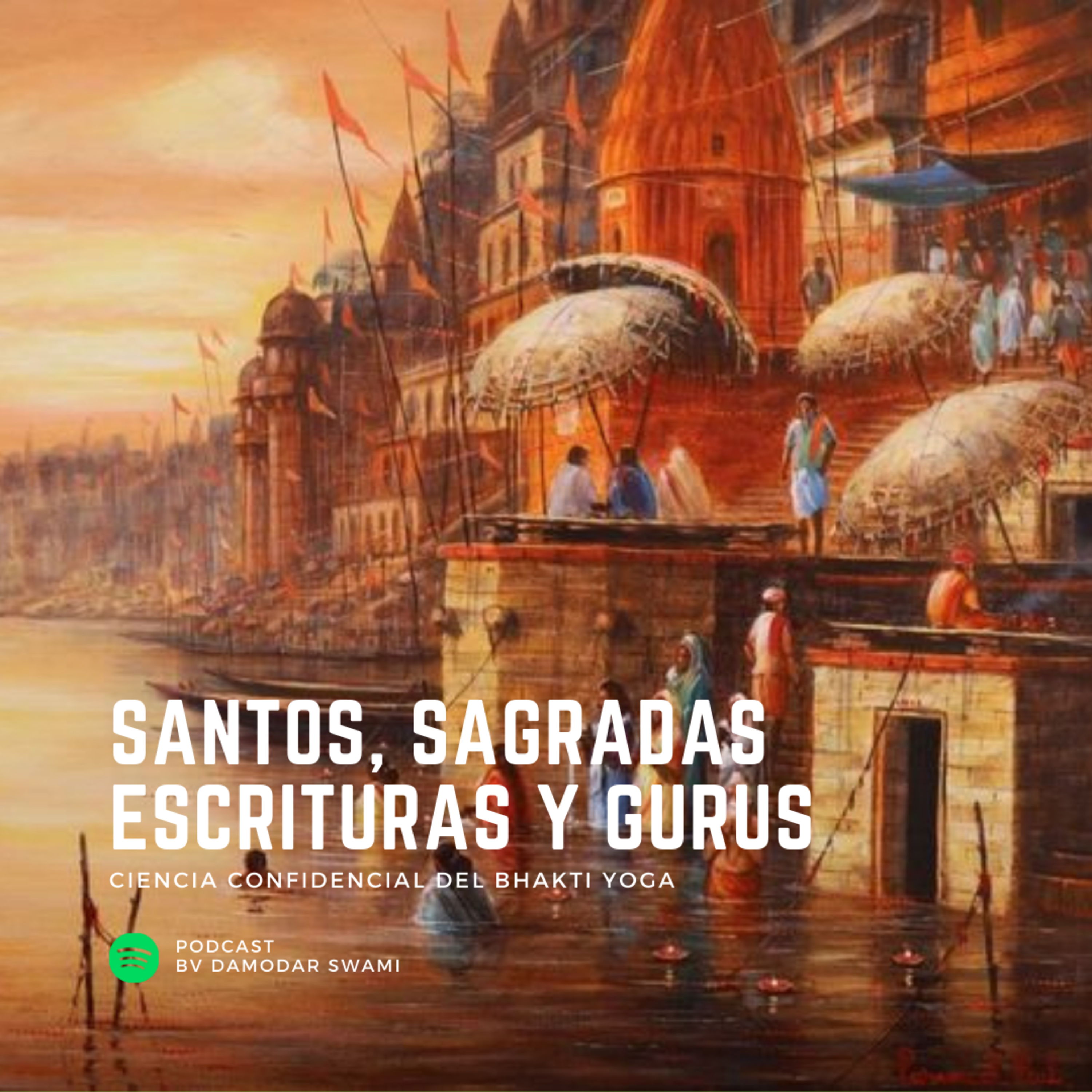 Santos, Sagradas Escrituras y Gurus episode artwork
