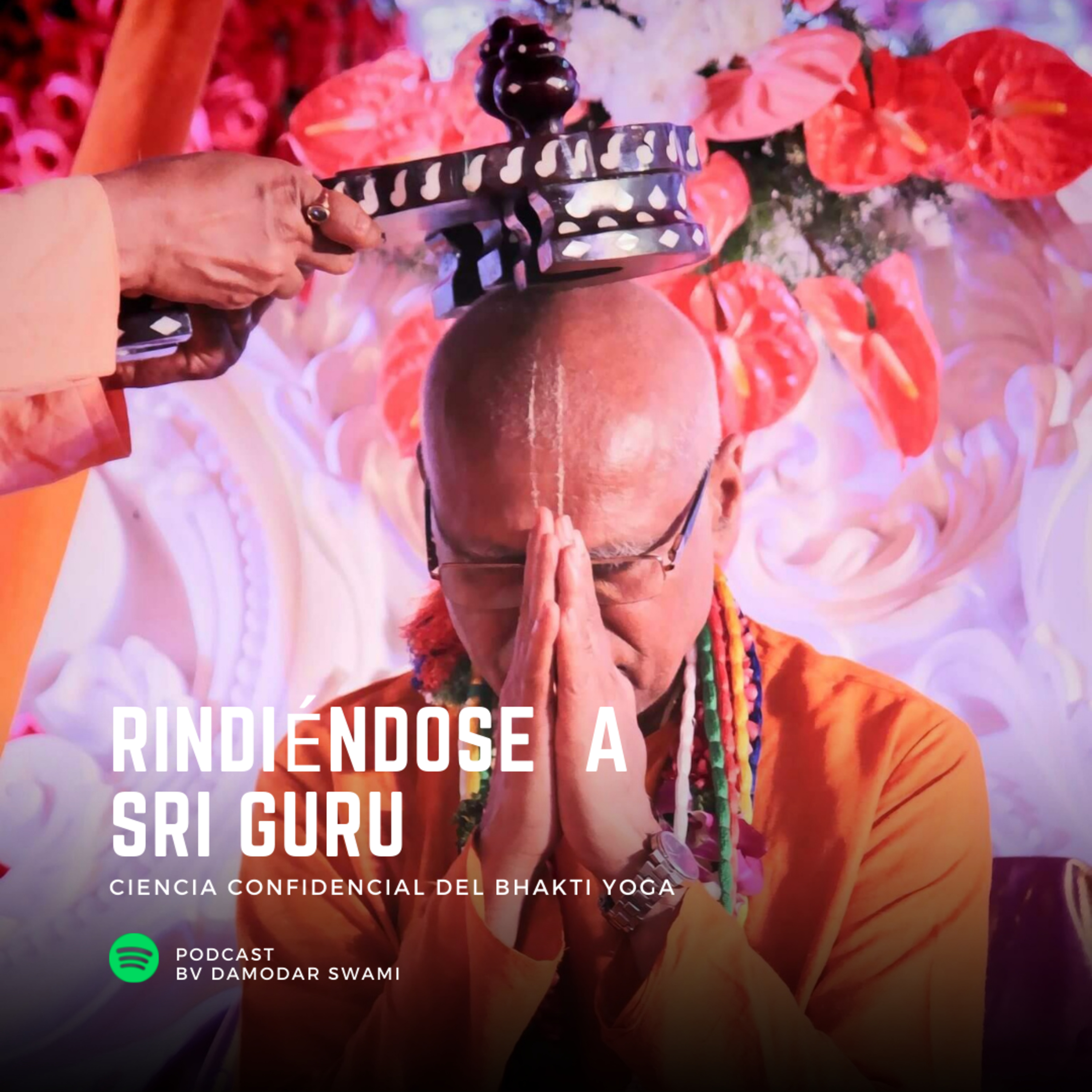 Rindiéndose a Sri Guru (2) episode artwork