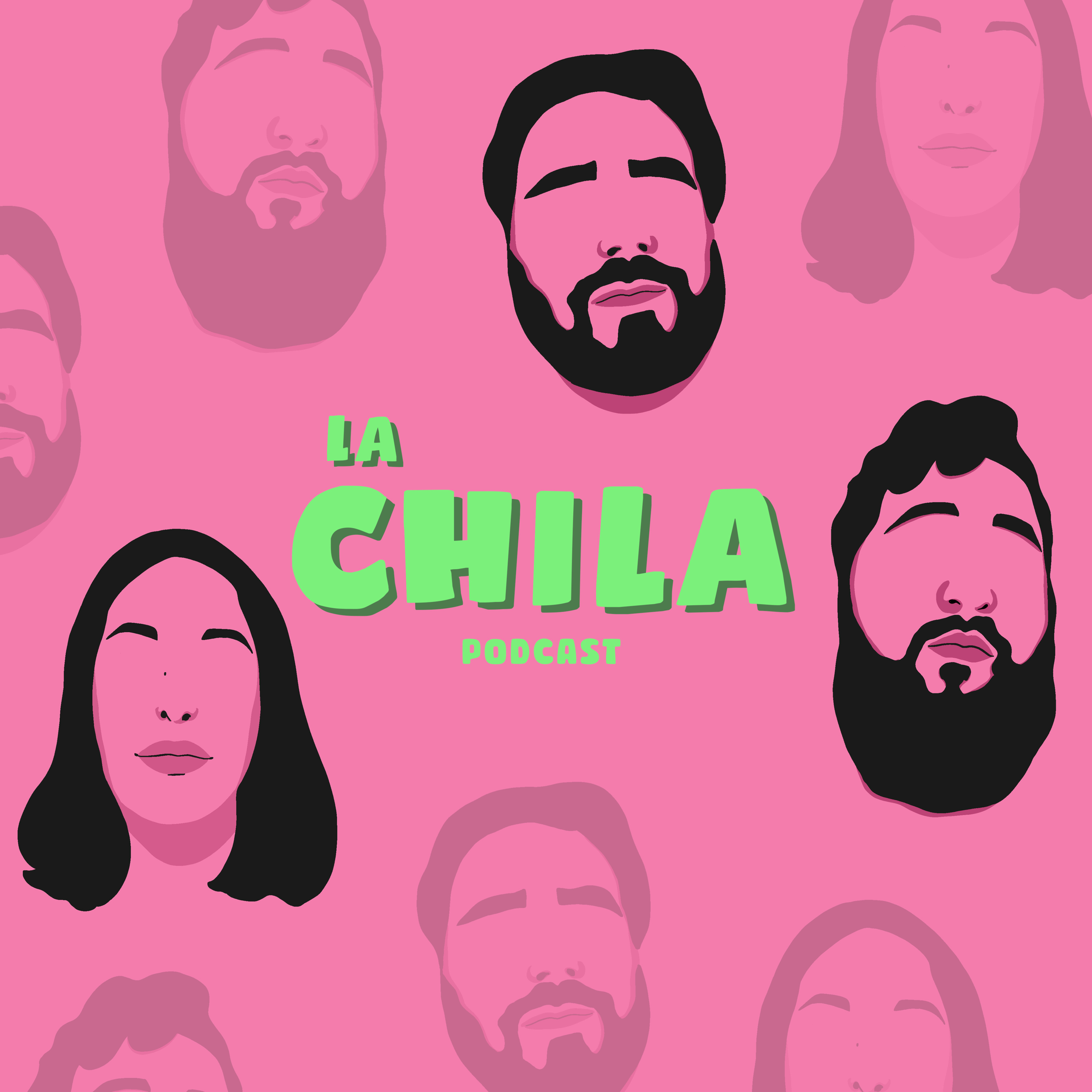 La Chila Podcast