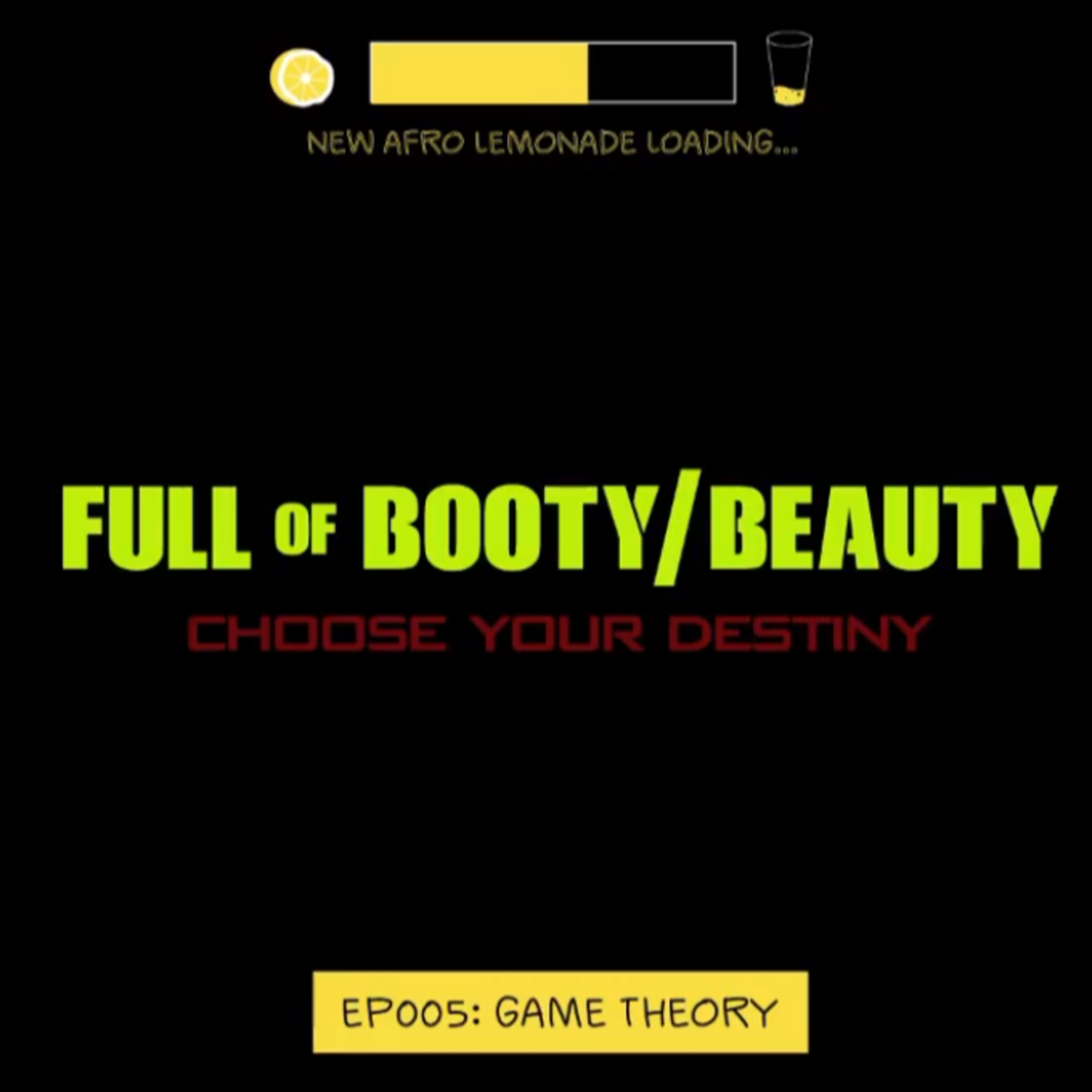 Afro Lemonade S1 E5: Game Theory episode artwork