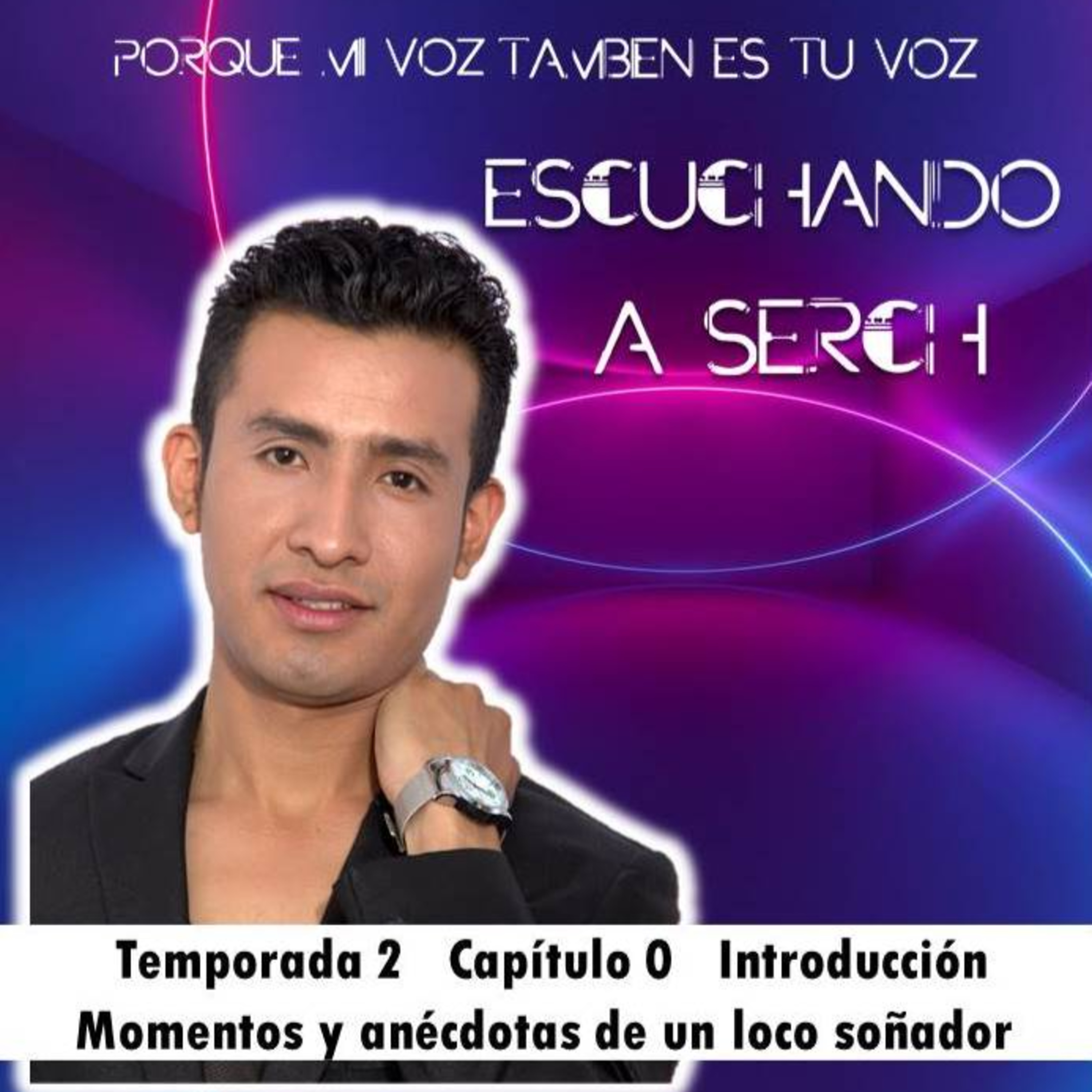 Escuchando a Serch