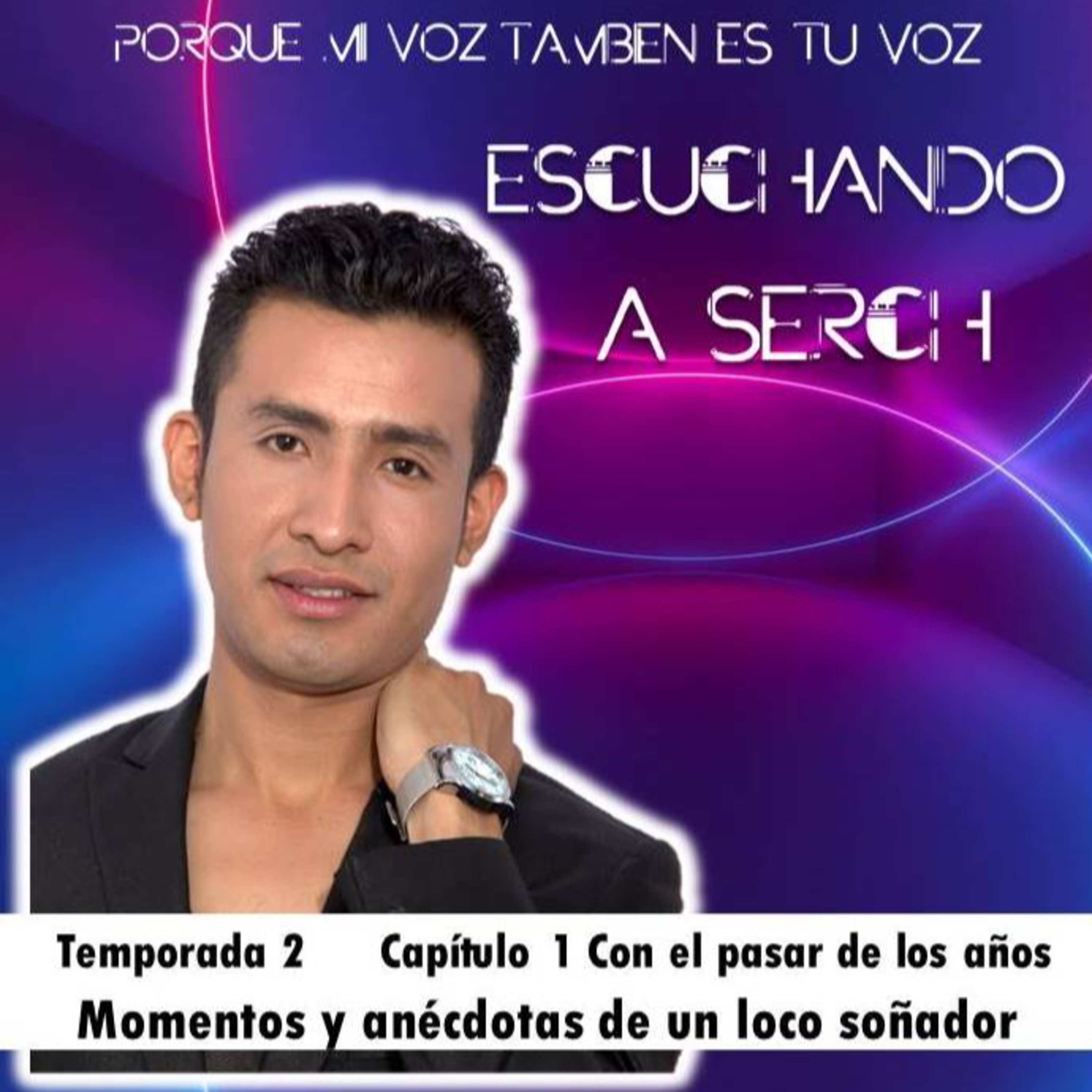 Escuchando a Serch