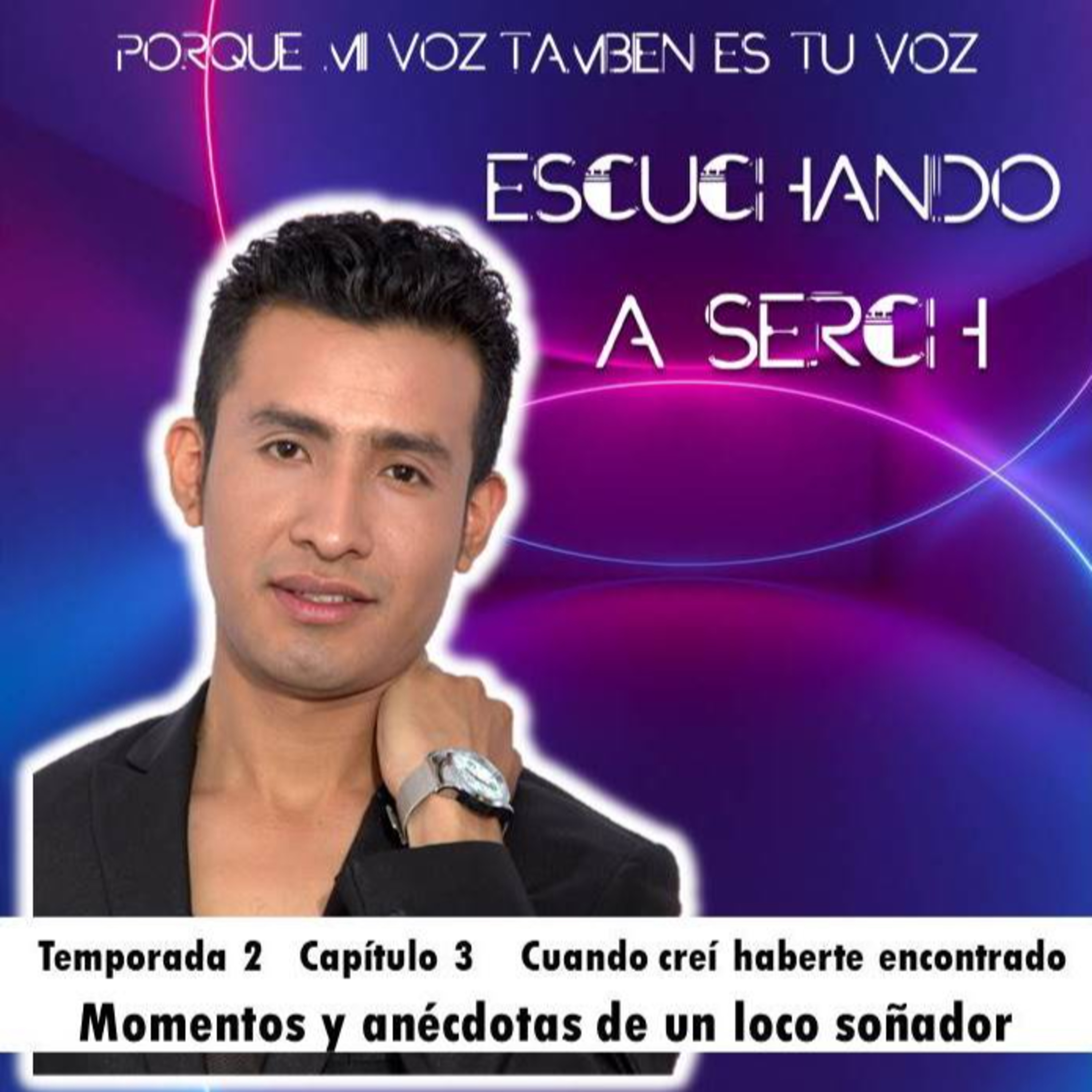 Escuchando a Serch
