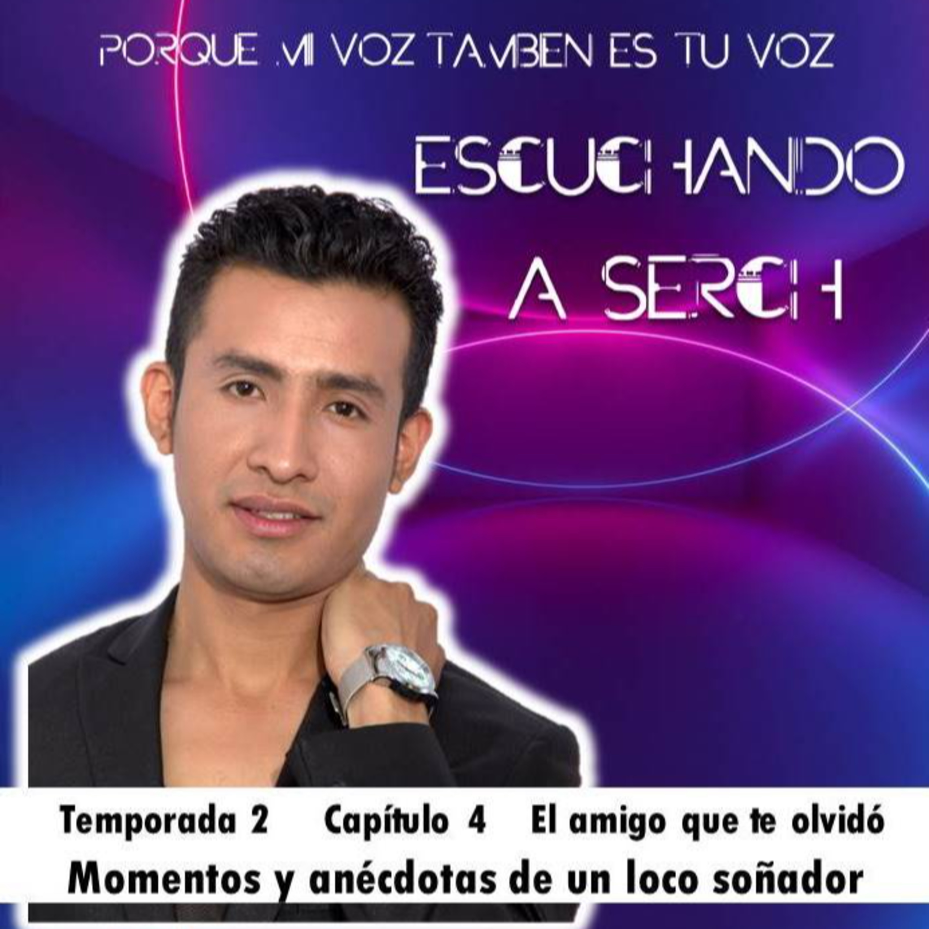 Escuchando a Serch
