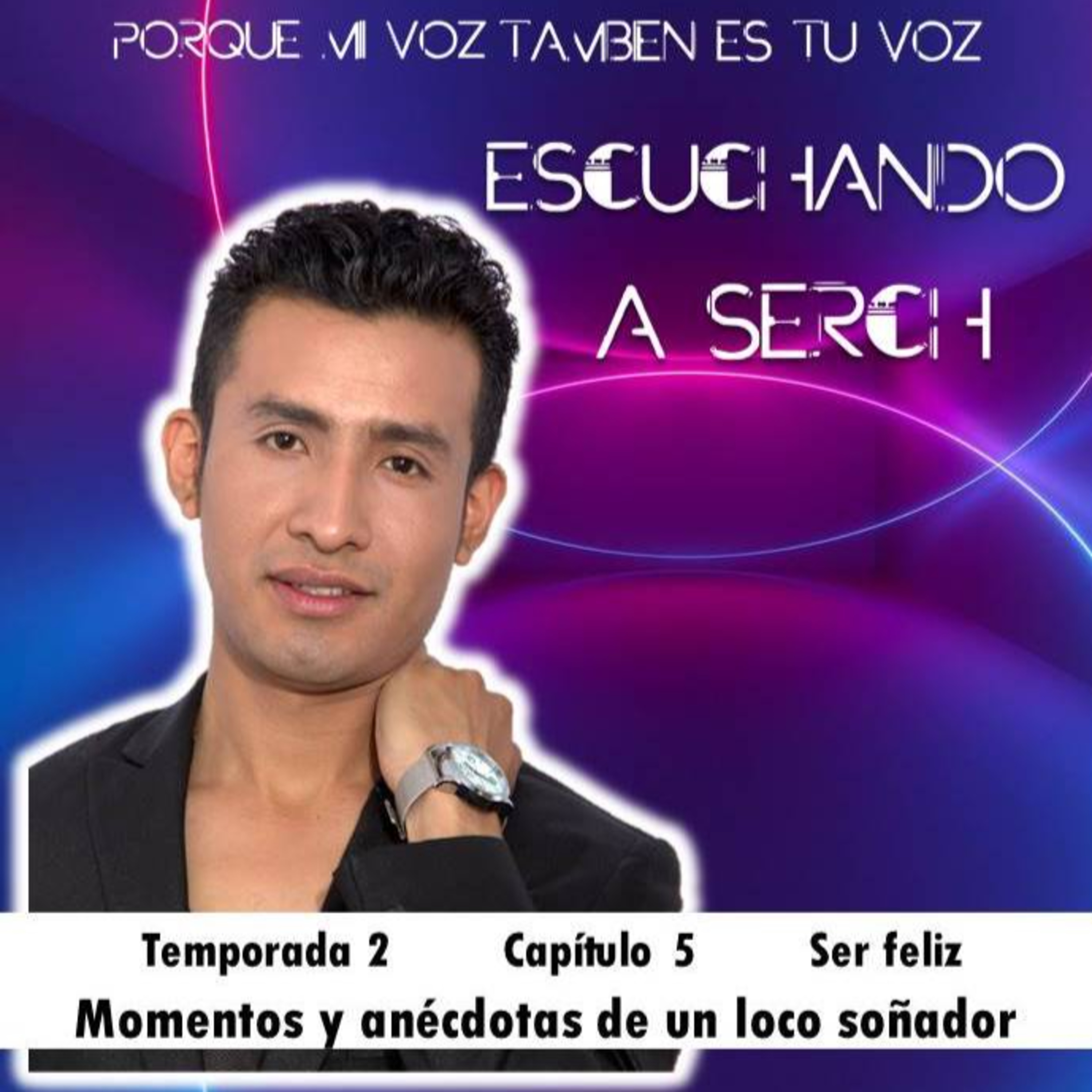 Escuchando a Serch