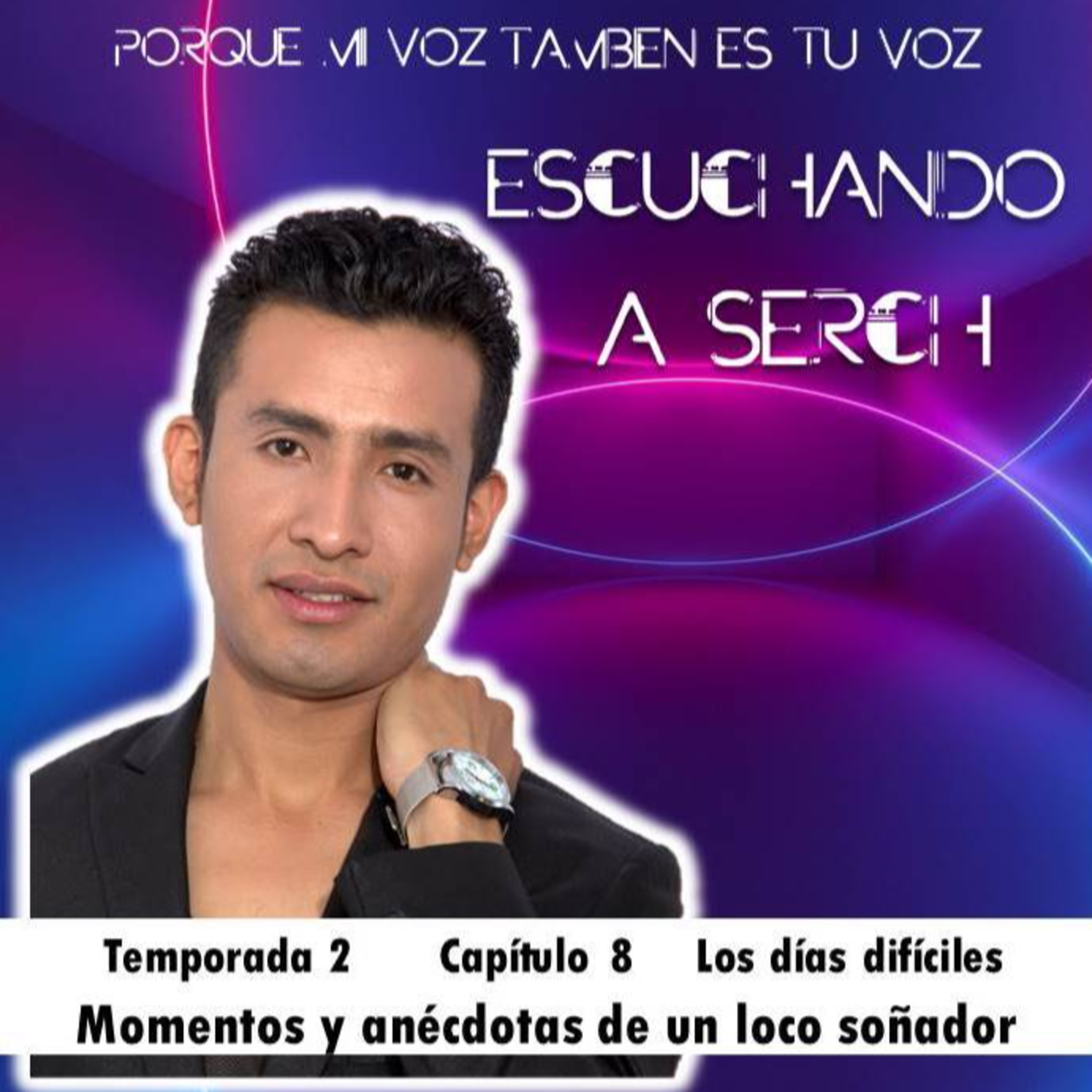 Escuchando a Serch