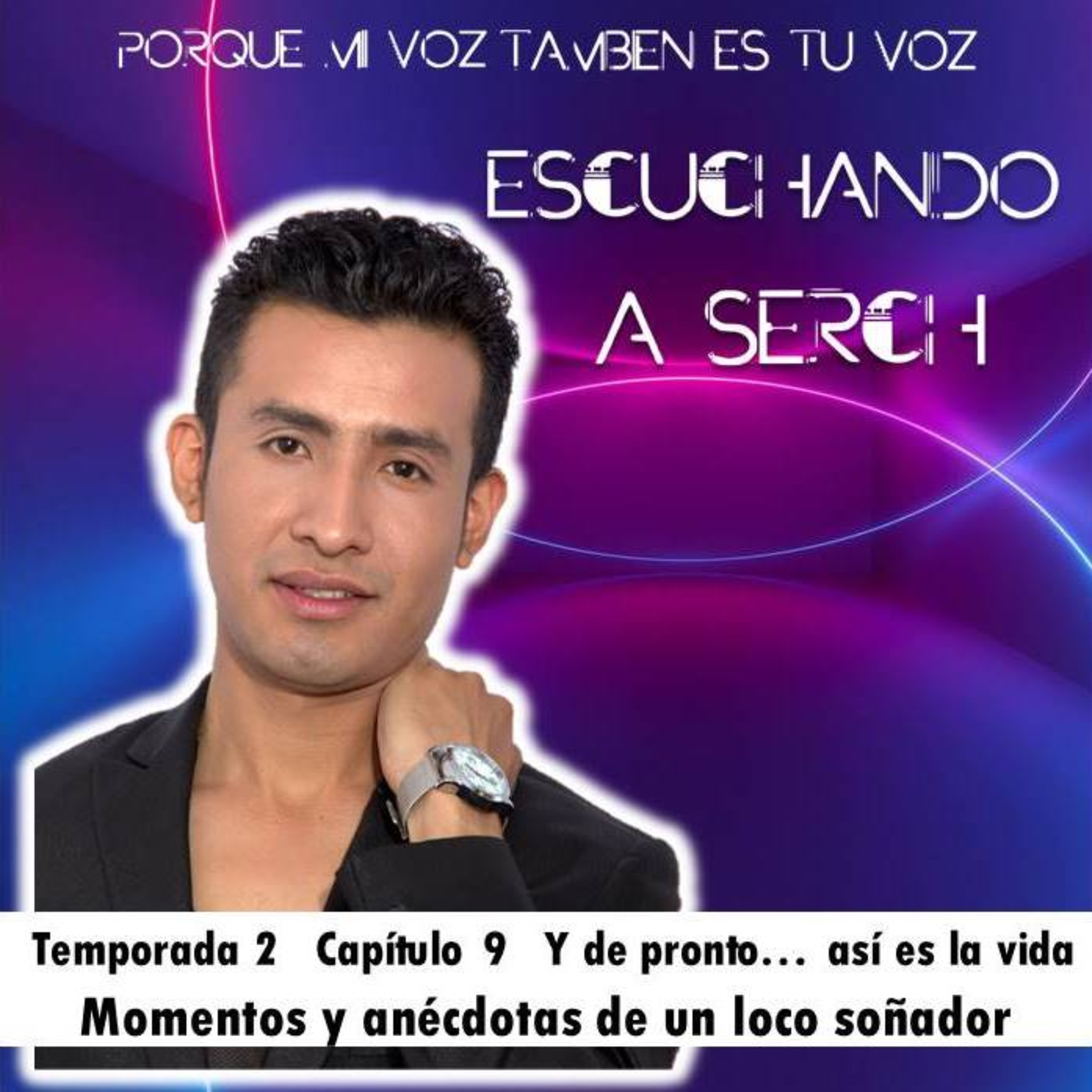 Escuchando a Serch