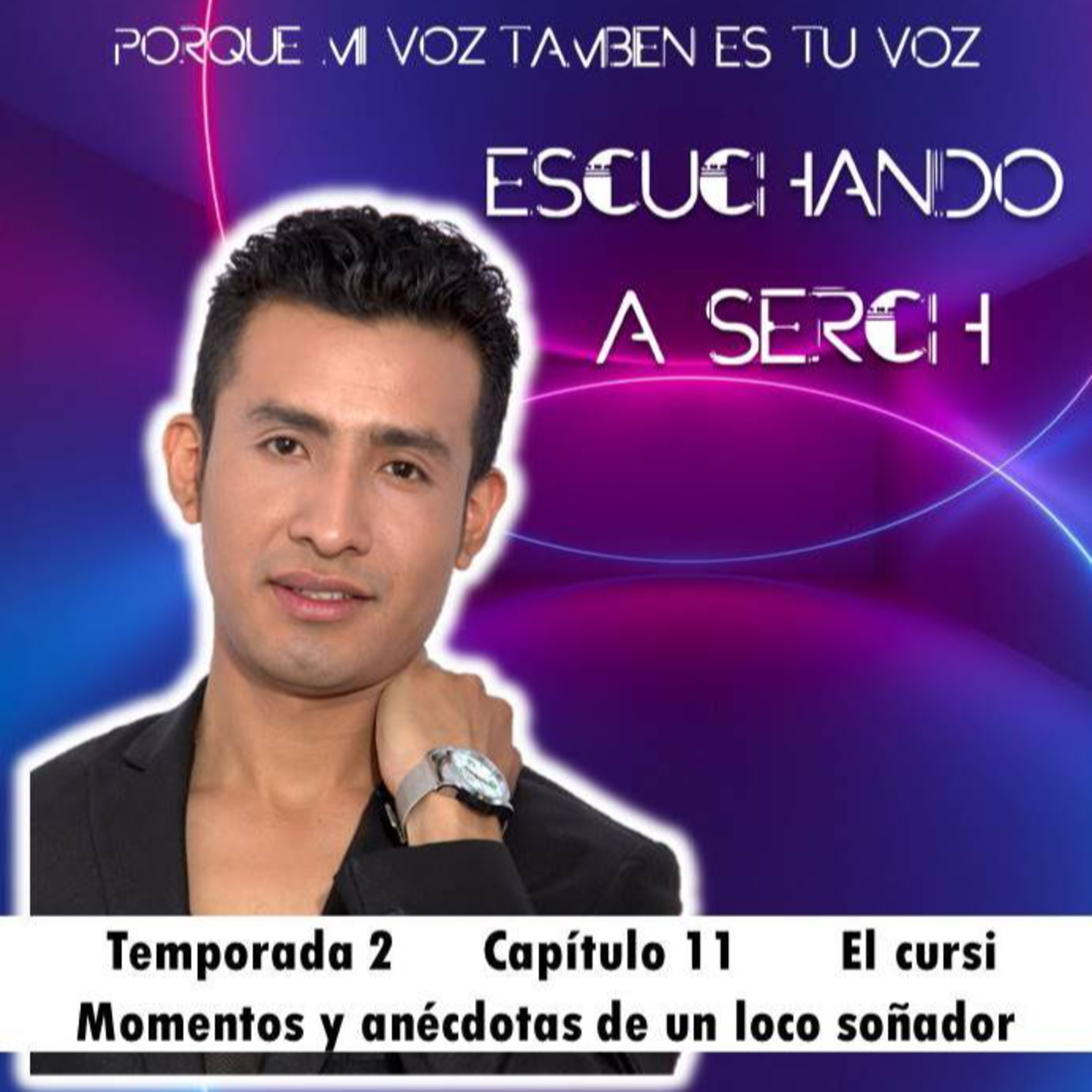 Escuchando a Serch