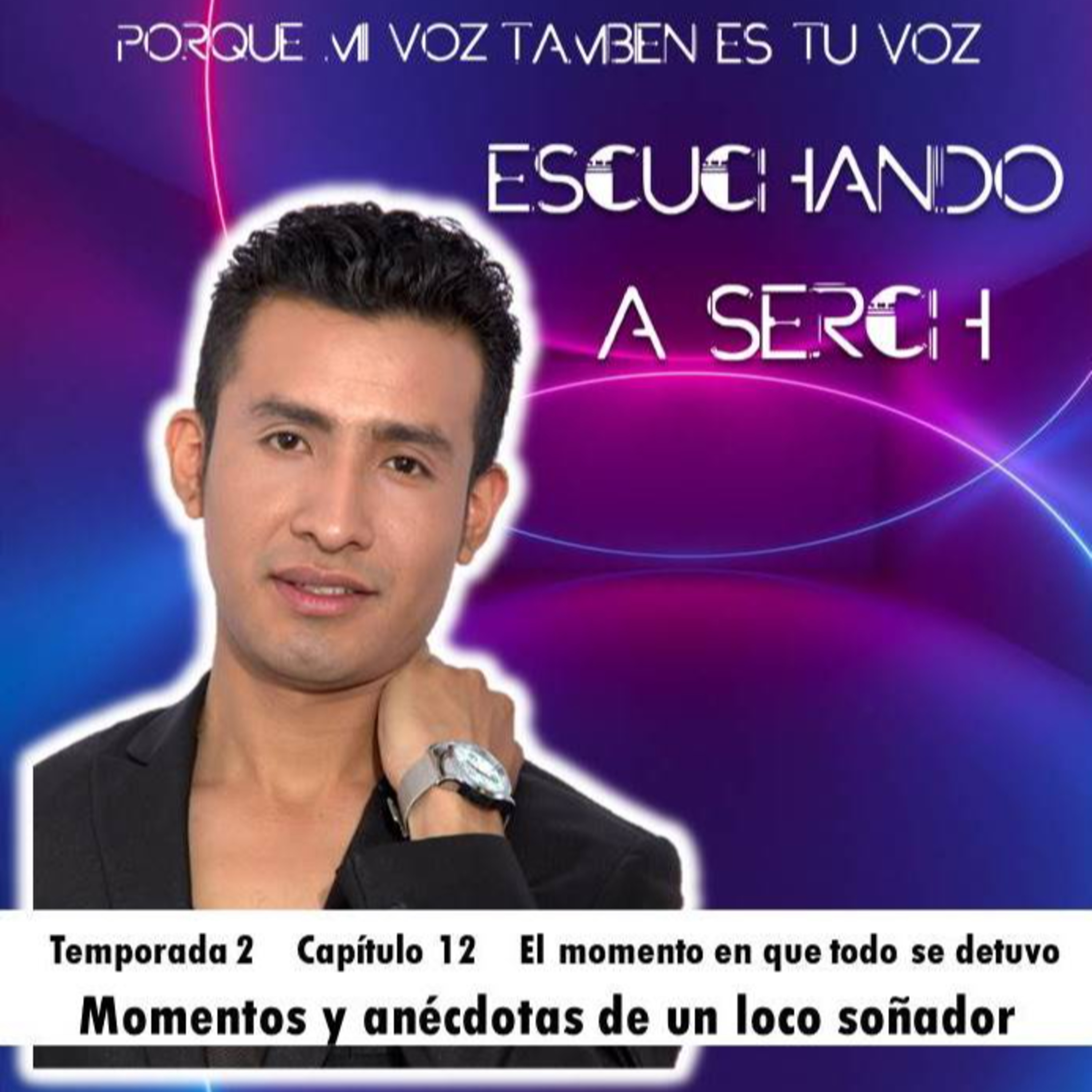 Escuchando a Serch