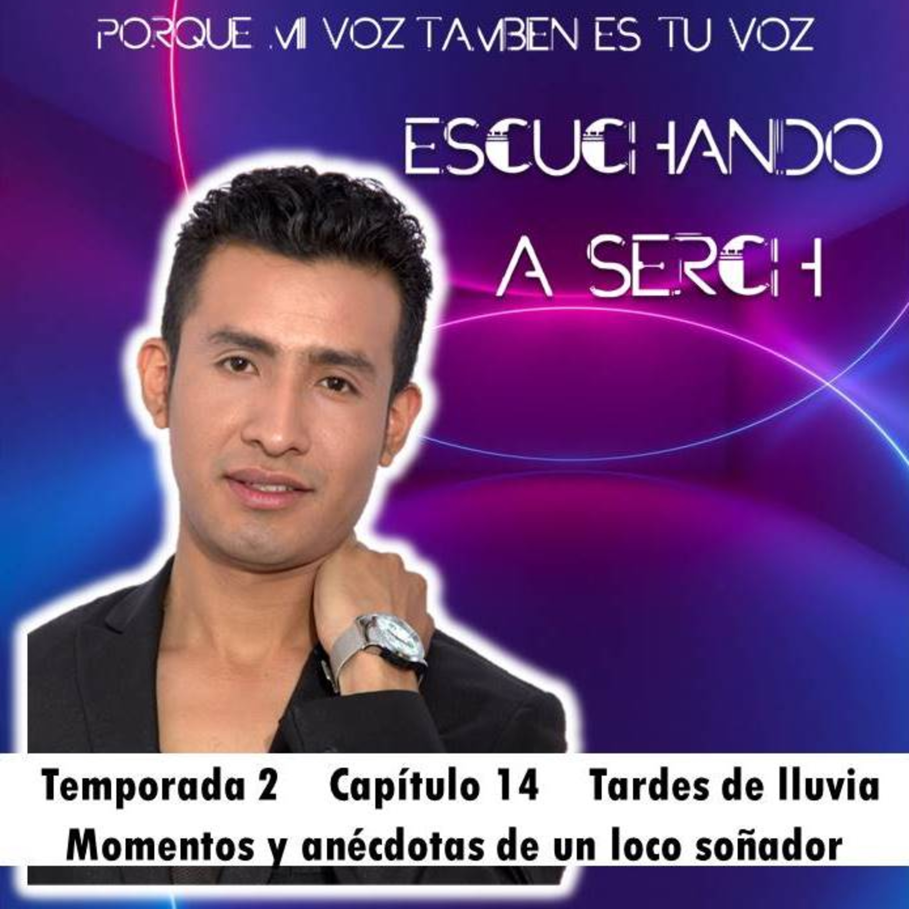 Escuchando a Serch