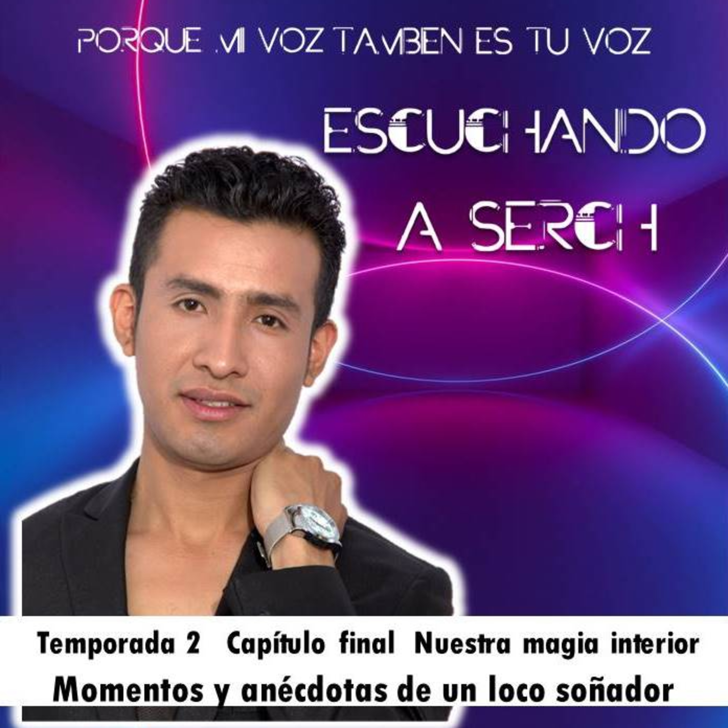 Escuchando a Serch
