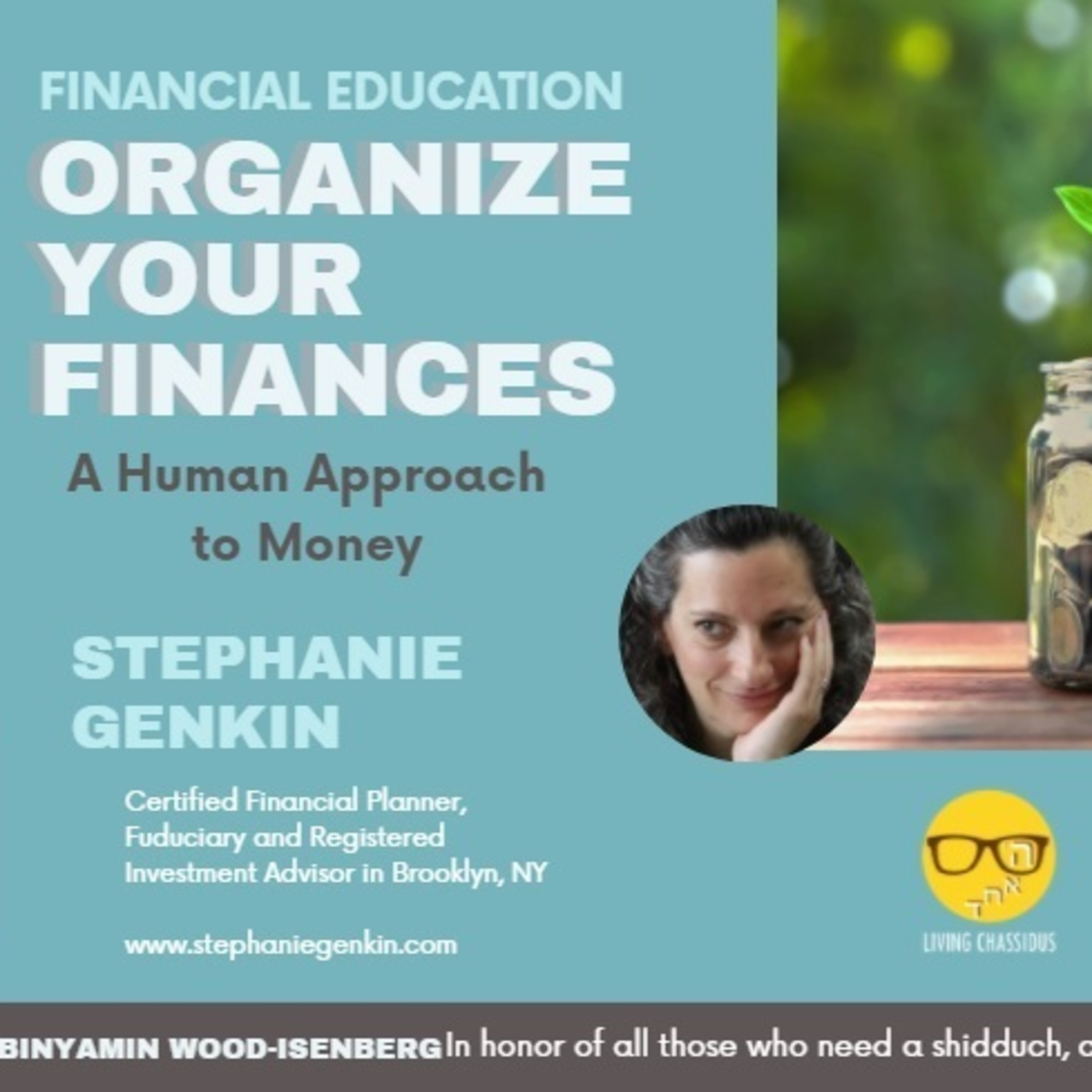 Life Skills Series: Organize your Finances with Stephanie Genkin (Part Two) episode artwork