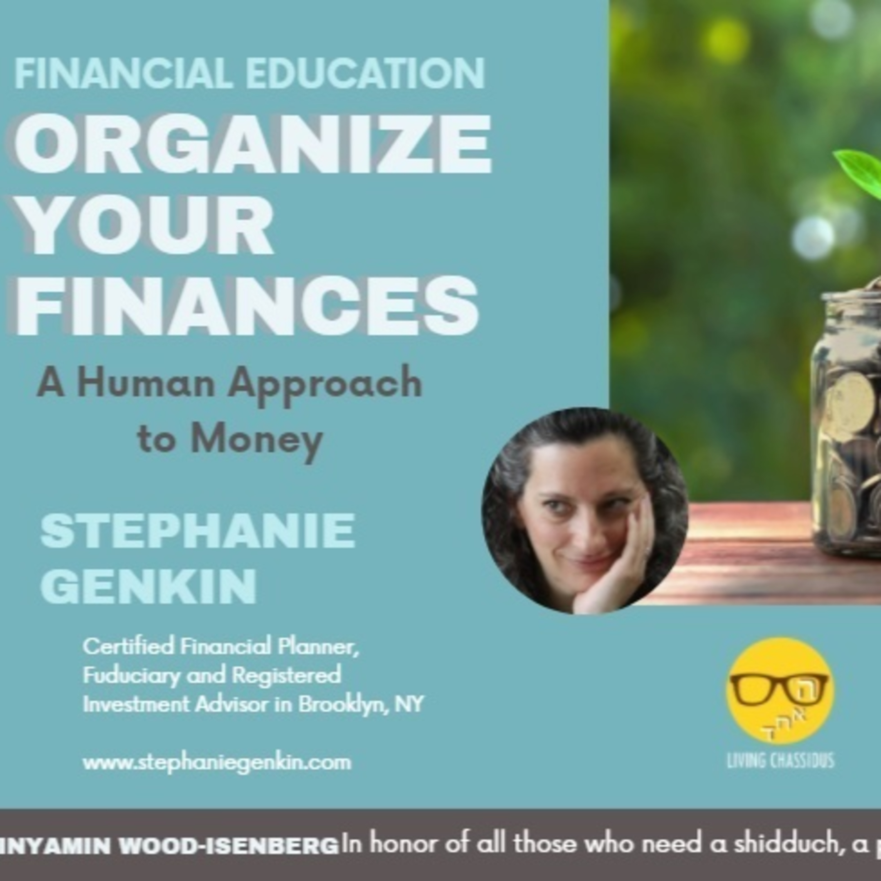 Life Skills Series: Organize your Finances with Stephanie Genkin (Part One) episode artwork