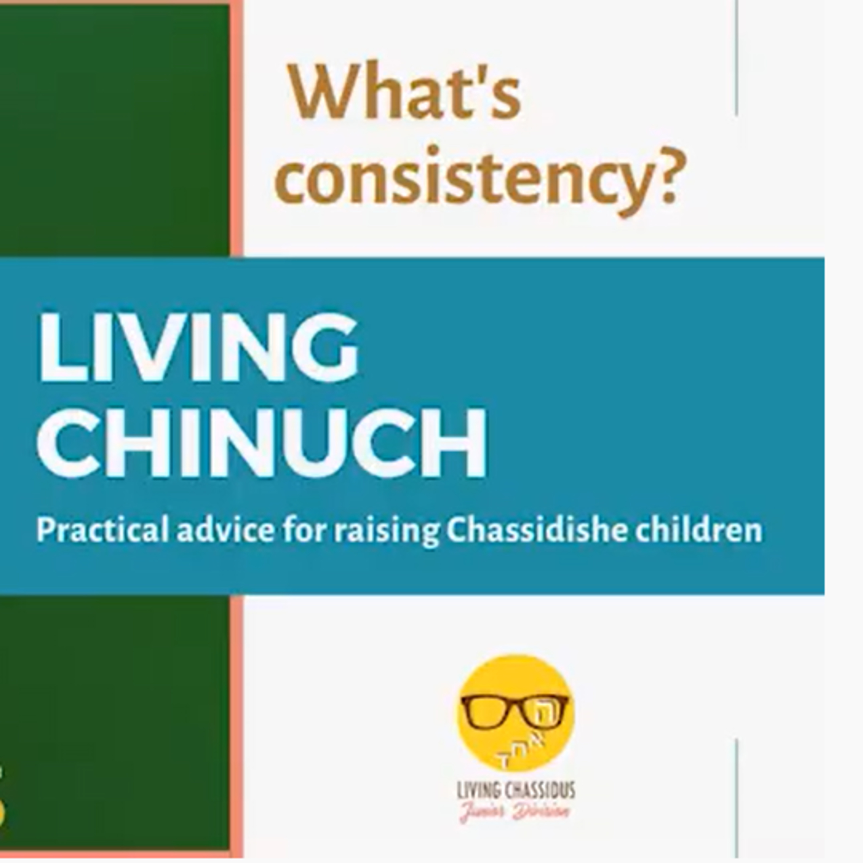 Living Chinuch: Boundaries and Consistency episode artwork