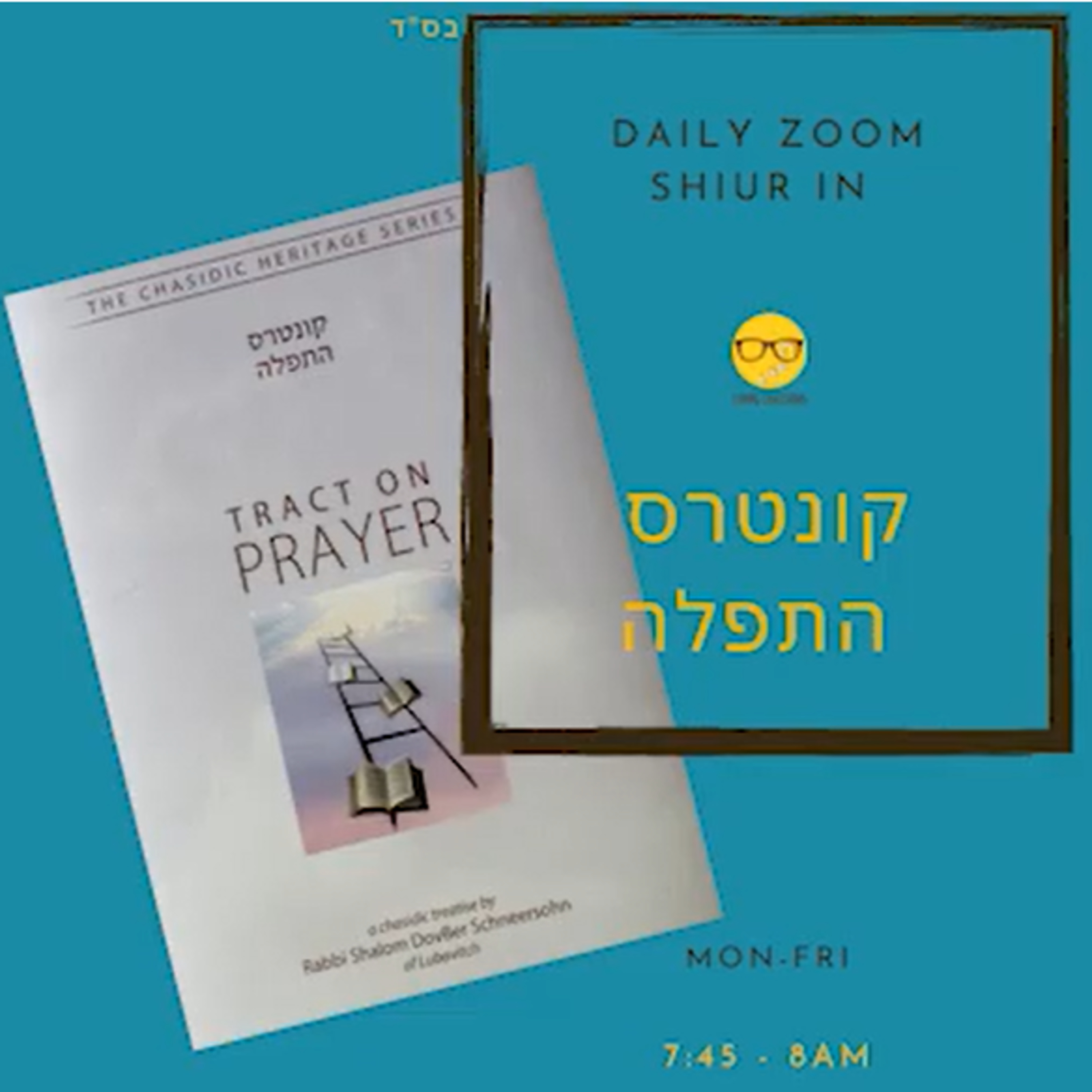 Kuntres HaTefila – Jewish Meditation - Class #2 episode artwork