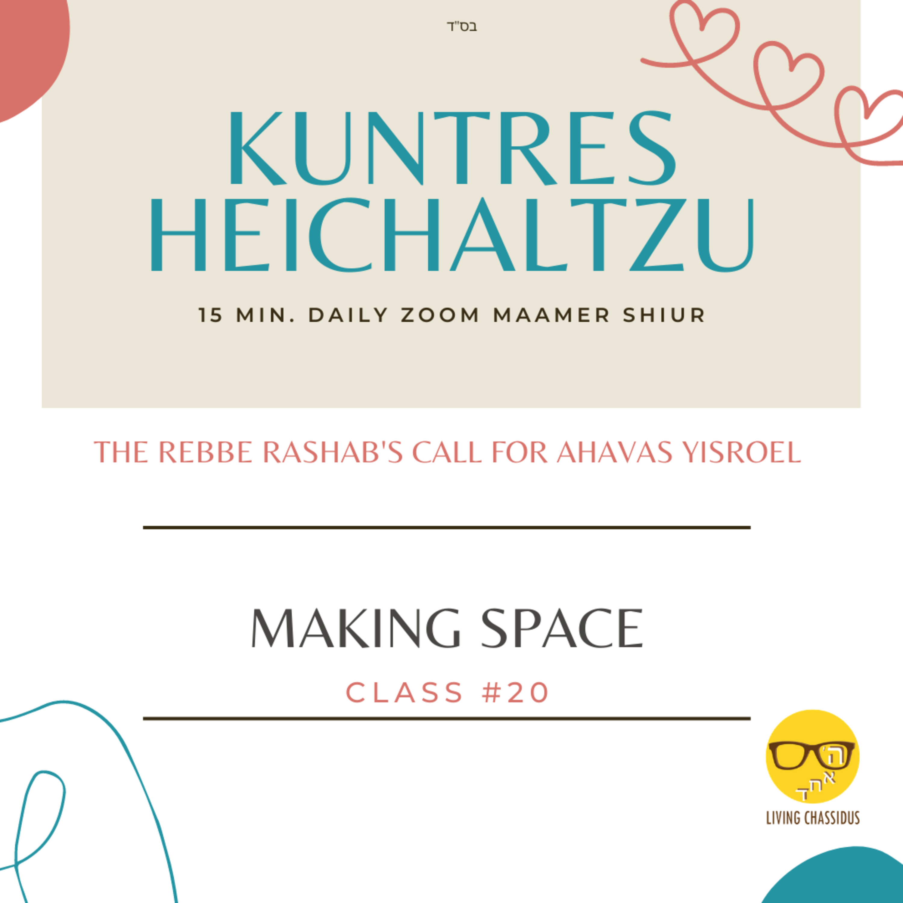 Kuntres Heichaltzu 5659: Why Do Some People Just Bother Me? - Class 20 episode artwork