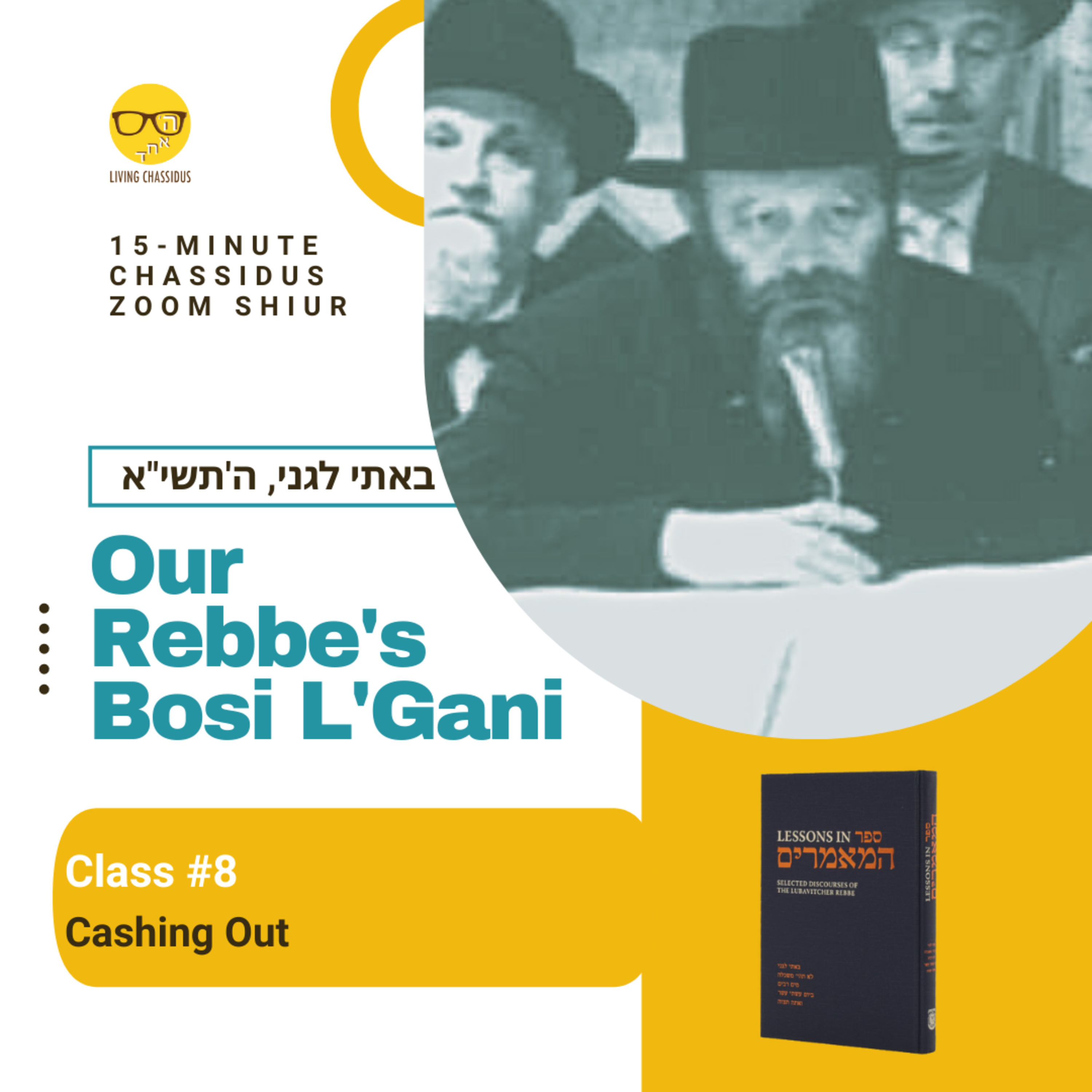 Our Rebbe's Bosi Legani: Why Should I Push Myself? Class 8 episode artwork