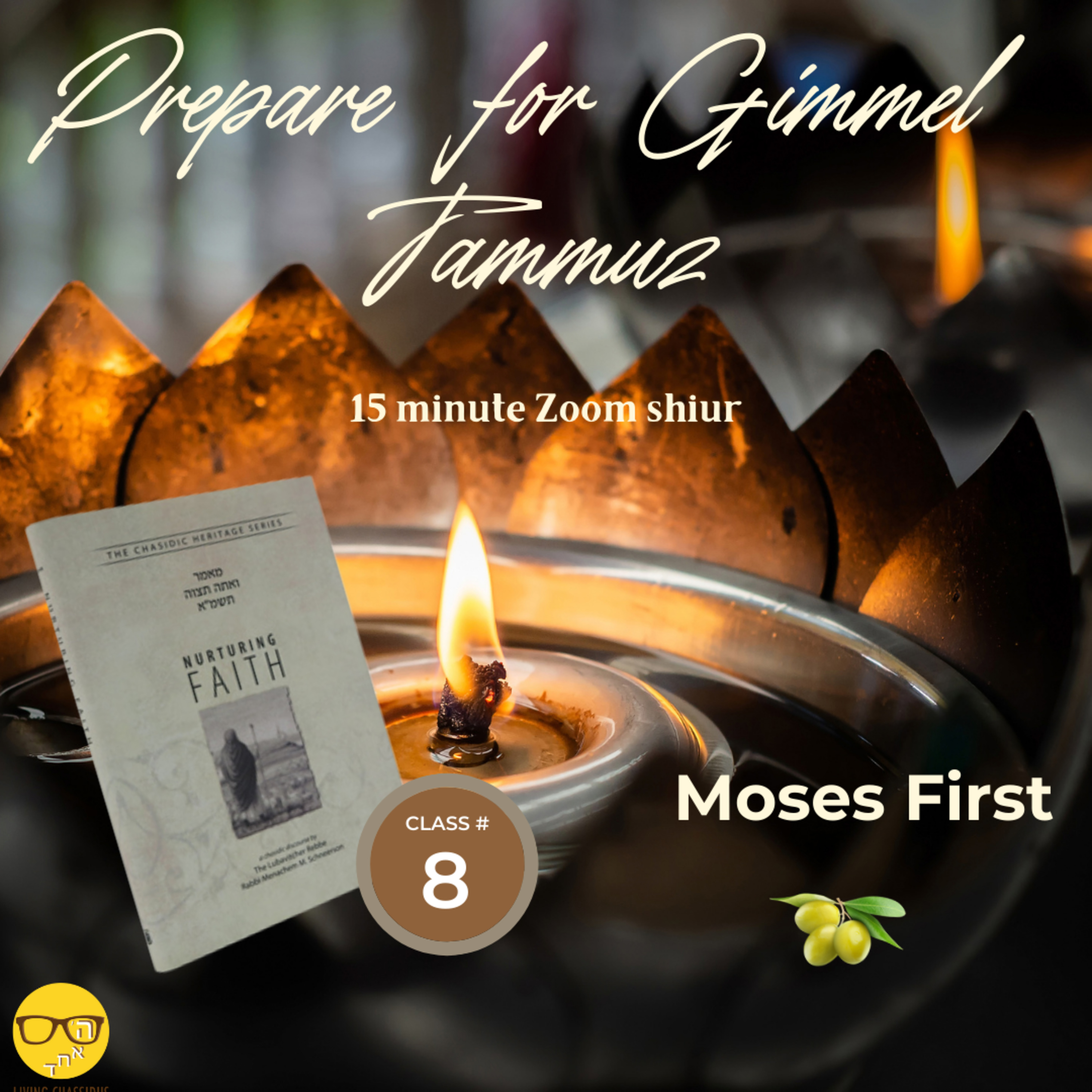 Hachana for Gimmel Tammuz - Why Do We Need Galus? - Class 8  episode artwork
