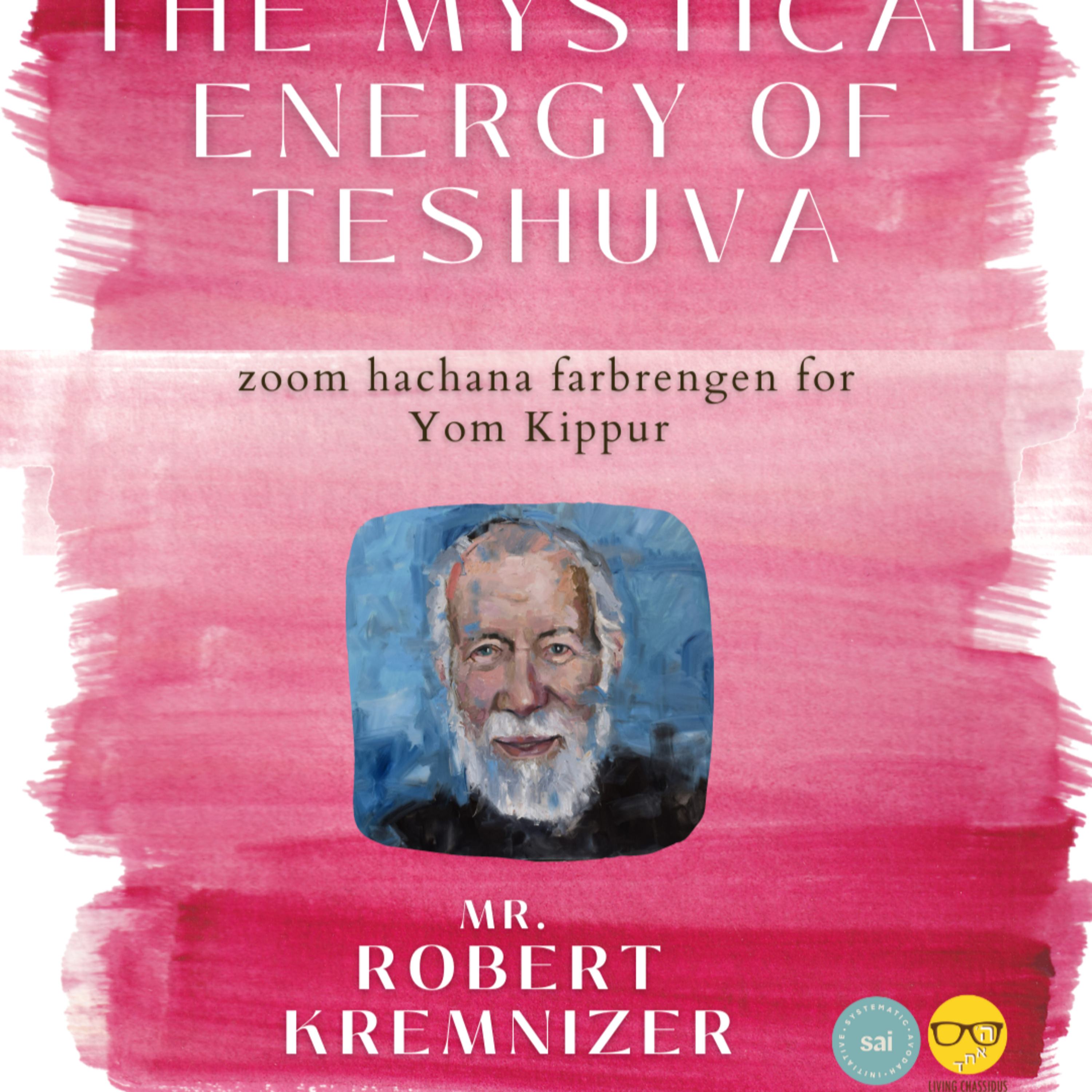 SAI Tishrei 5783: The Mystical Energy of Teshuva with Robert Kremnizer episode artwork