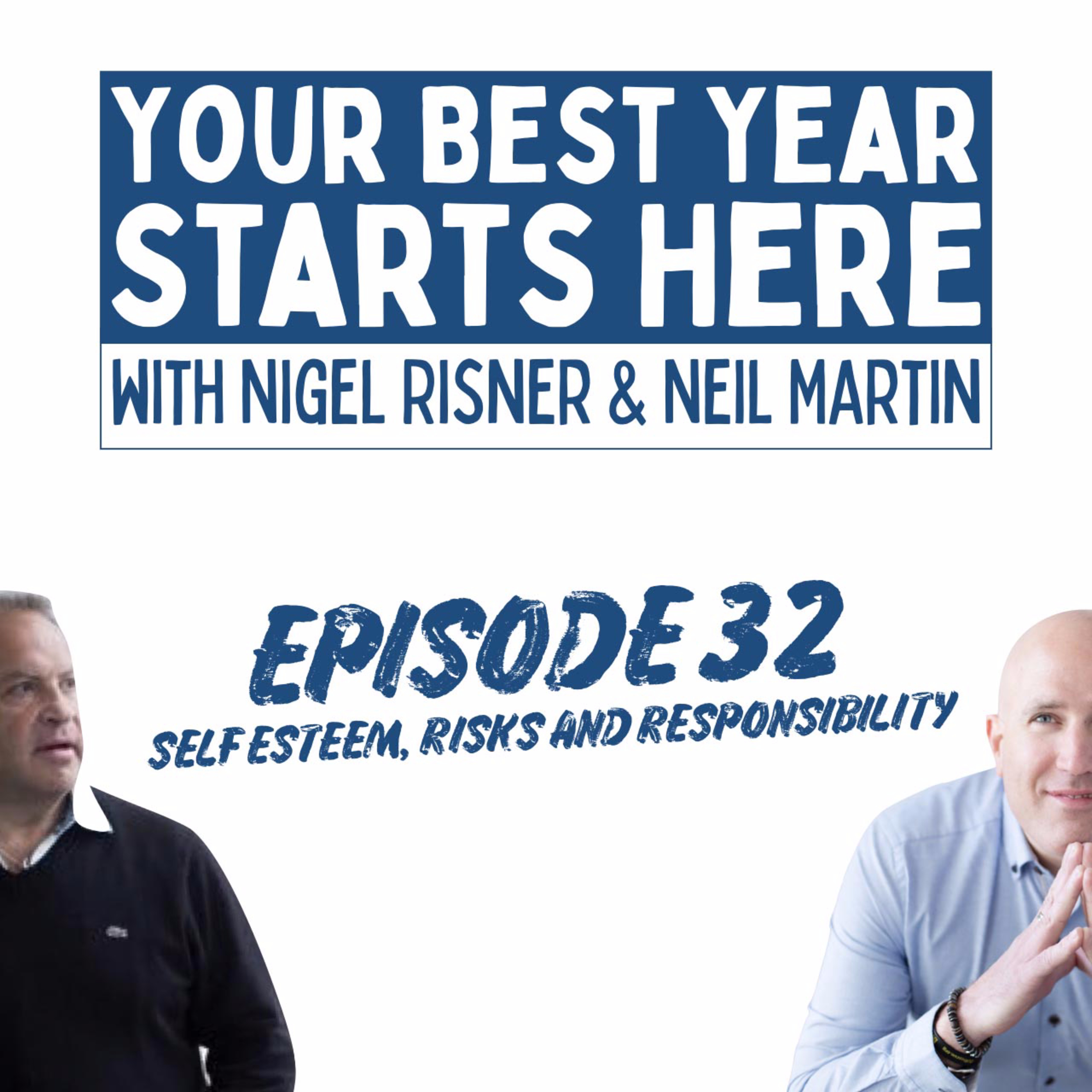 Your Best Year Starts Here! with Nigel Risner and Neil Martin