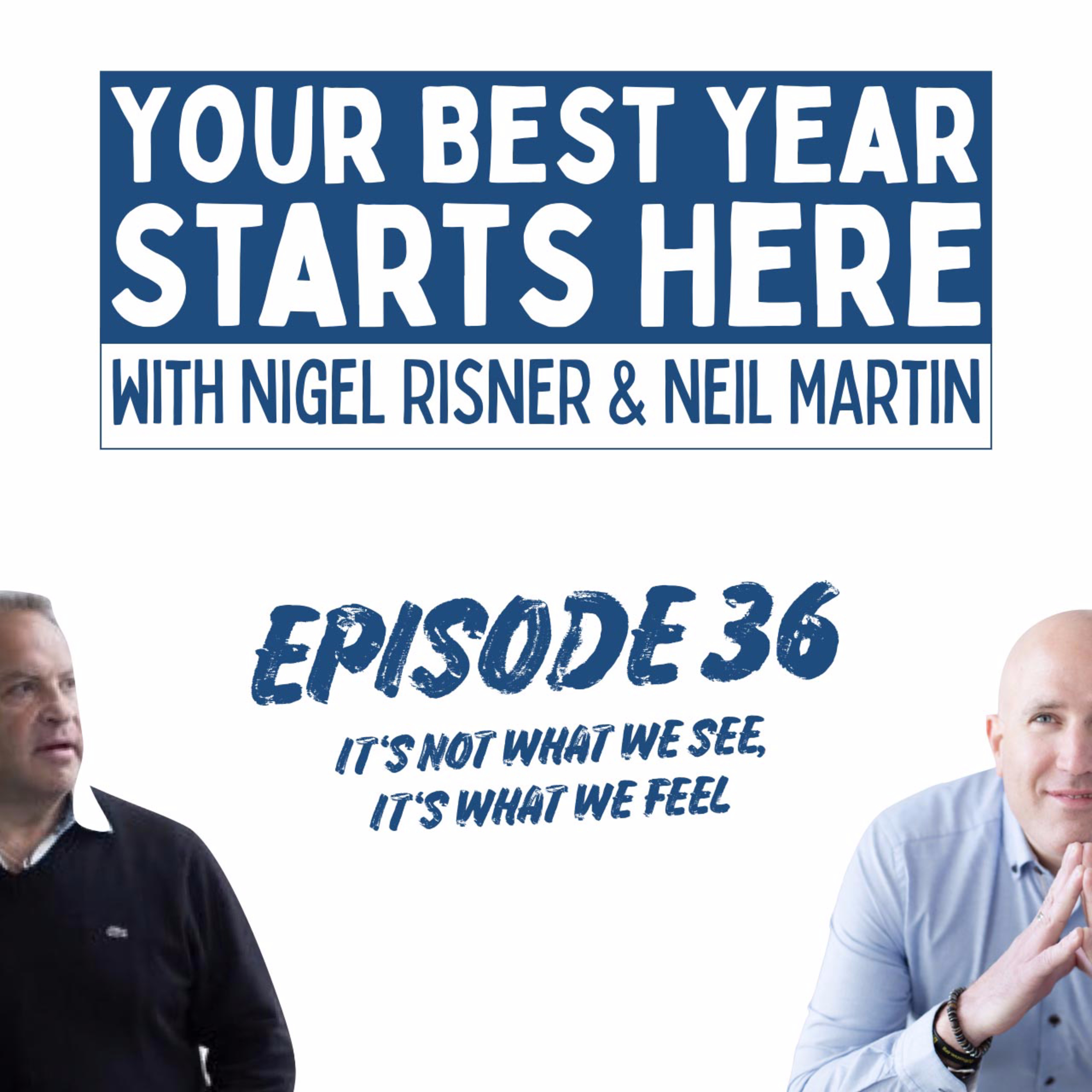 Your Best Year Starts Here! with Nigel Risner and Neil Martin