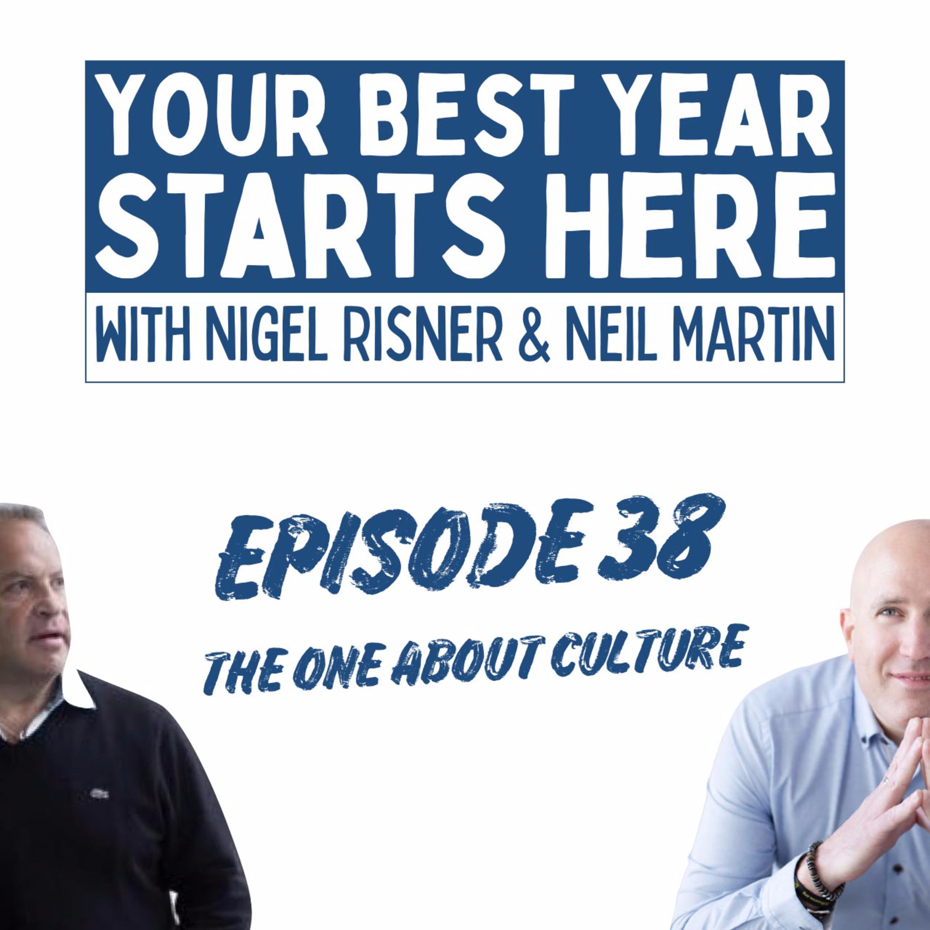 Your Best Year Starts Here! with Nigel Risner and Neil Martin