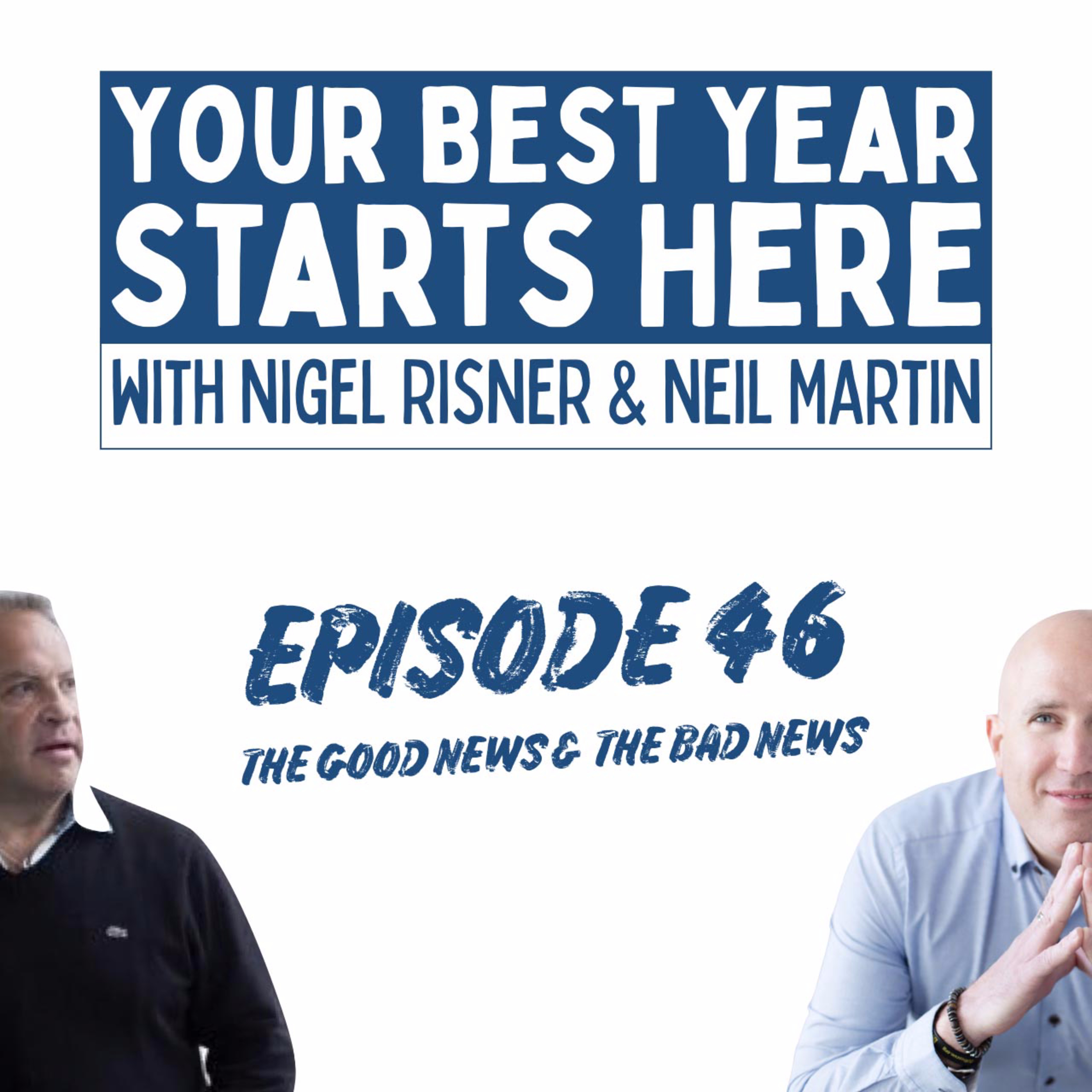 Your Best Year Starts Here! with Nigel Risner and Neil Martin