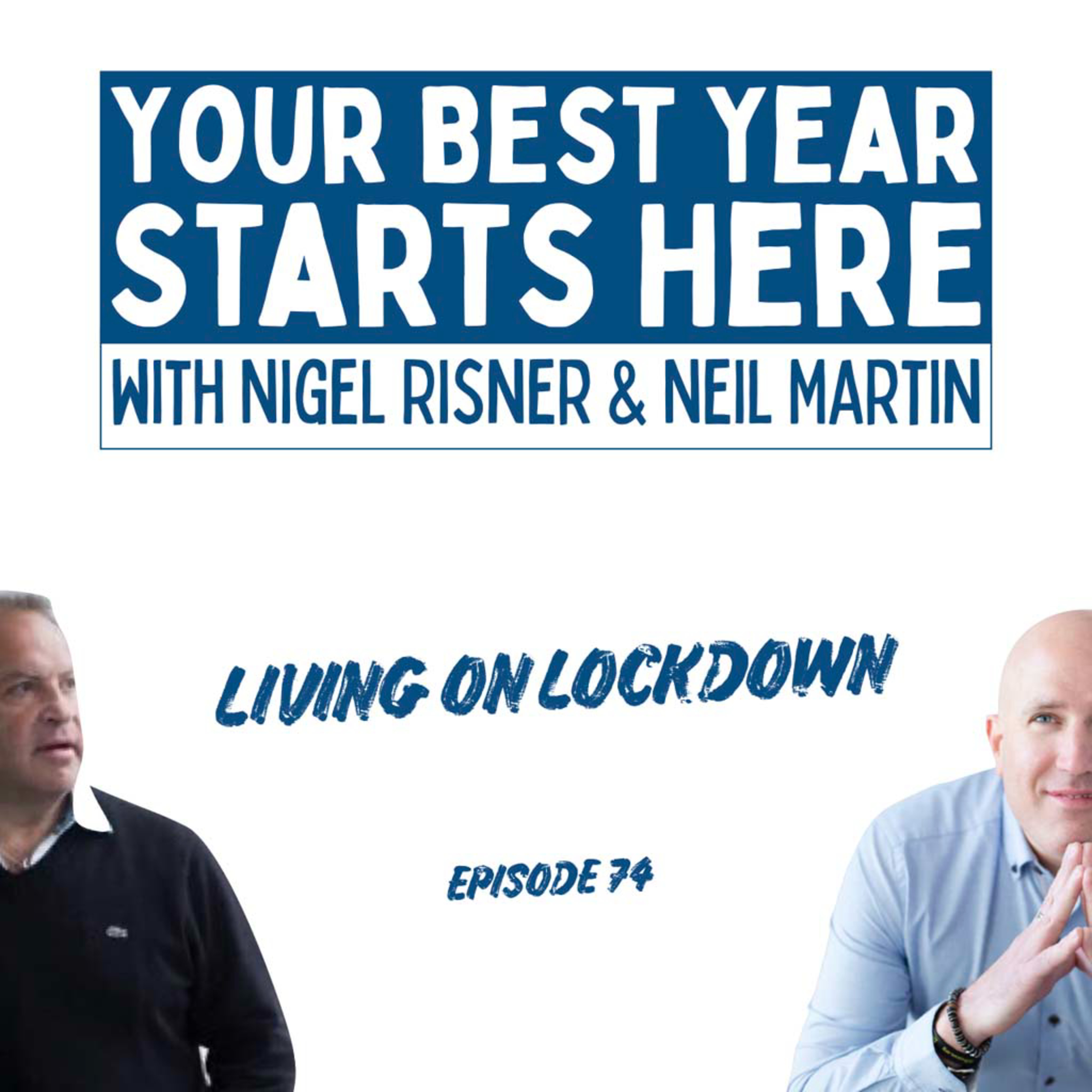 Your Best Year Starts Here! with Nigel Risner and Neil Martin