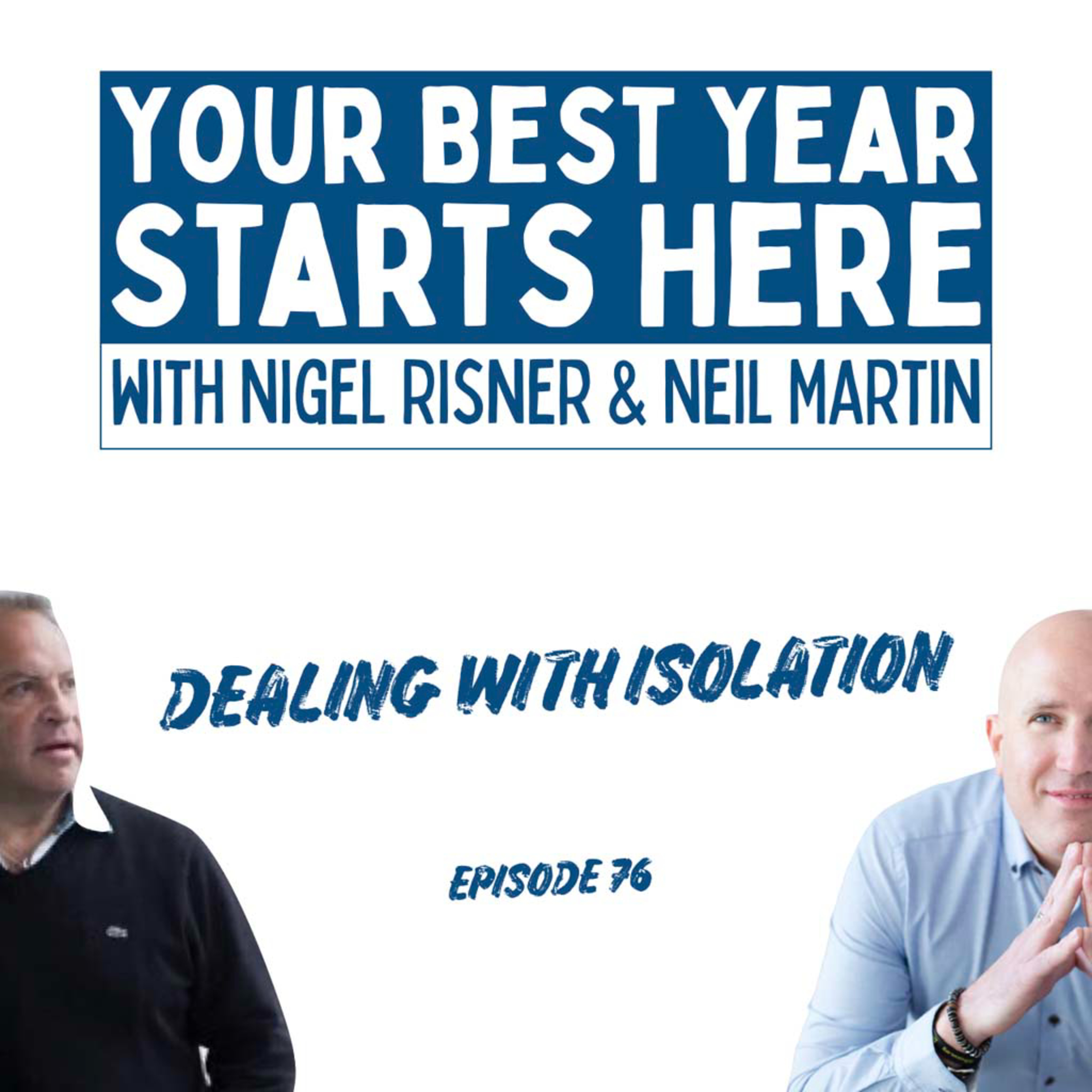 Your Best Year Starts Here! with Nigel Risner and Neil Martin