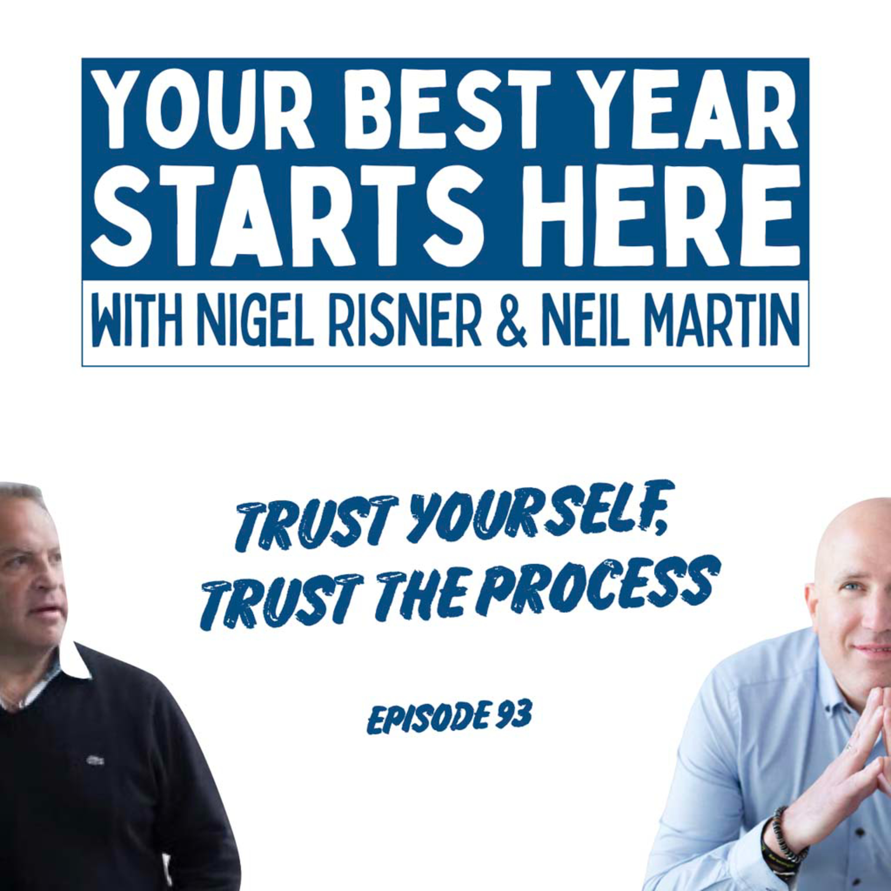 Your Best Year Starts Here! with Nigel Risner and Neil Martin