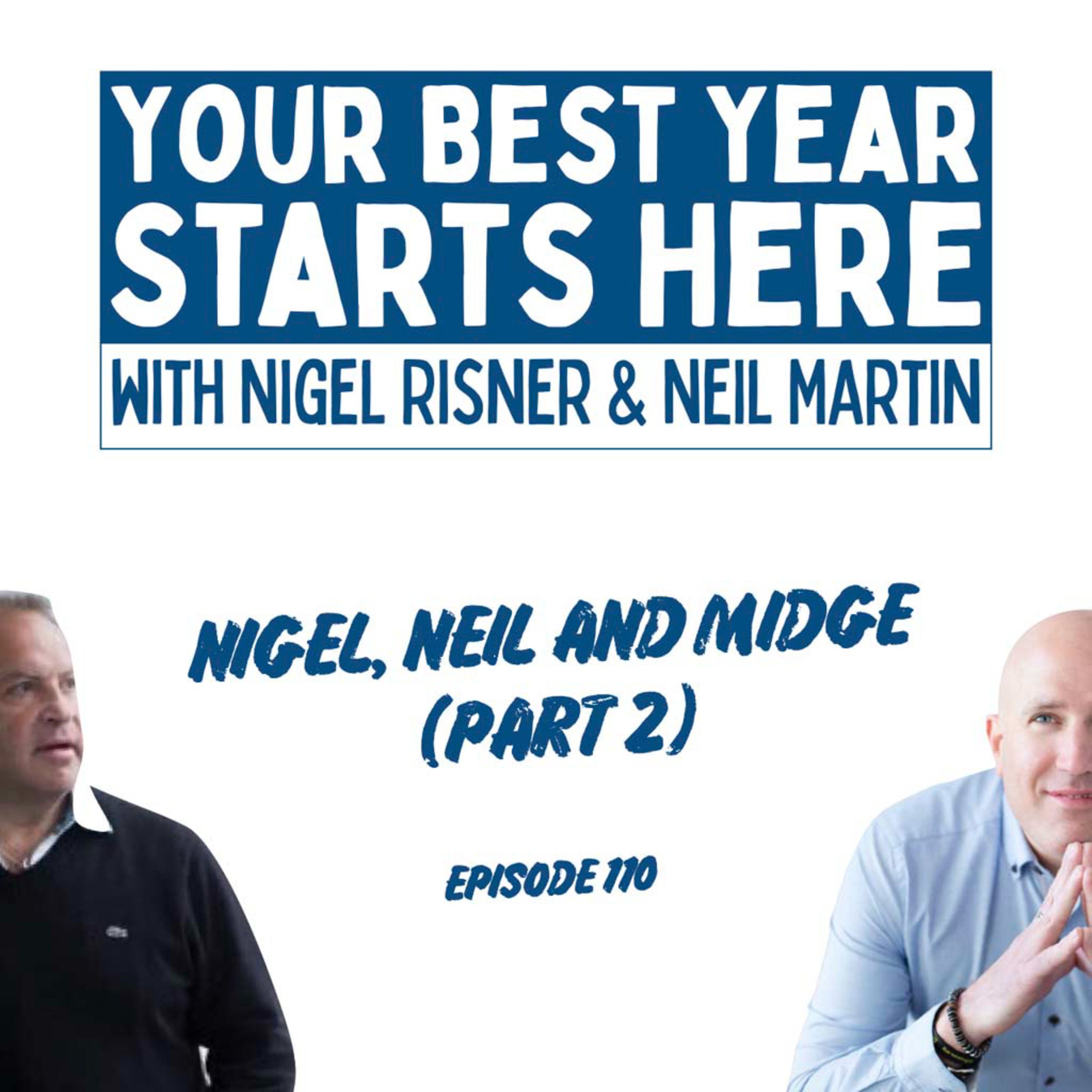 Your Best Year Starts Here! with Nigel Risner and Neil Martin