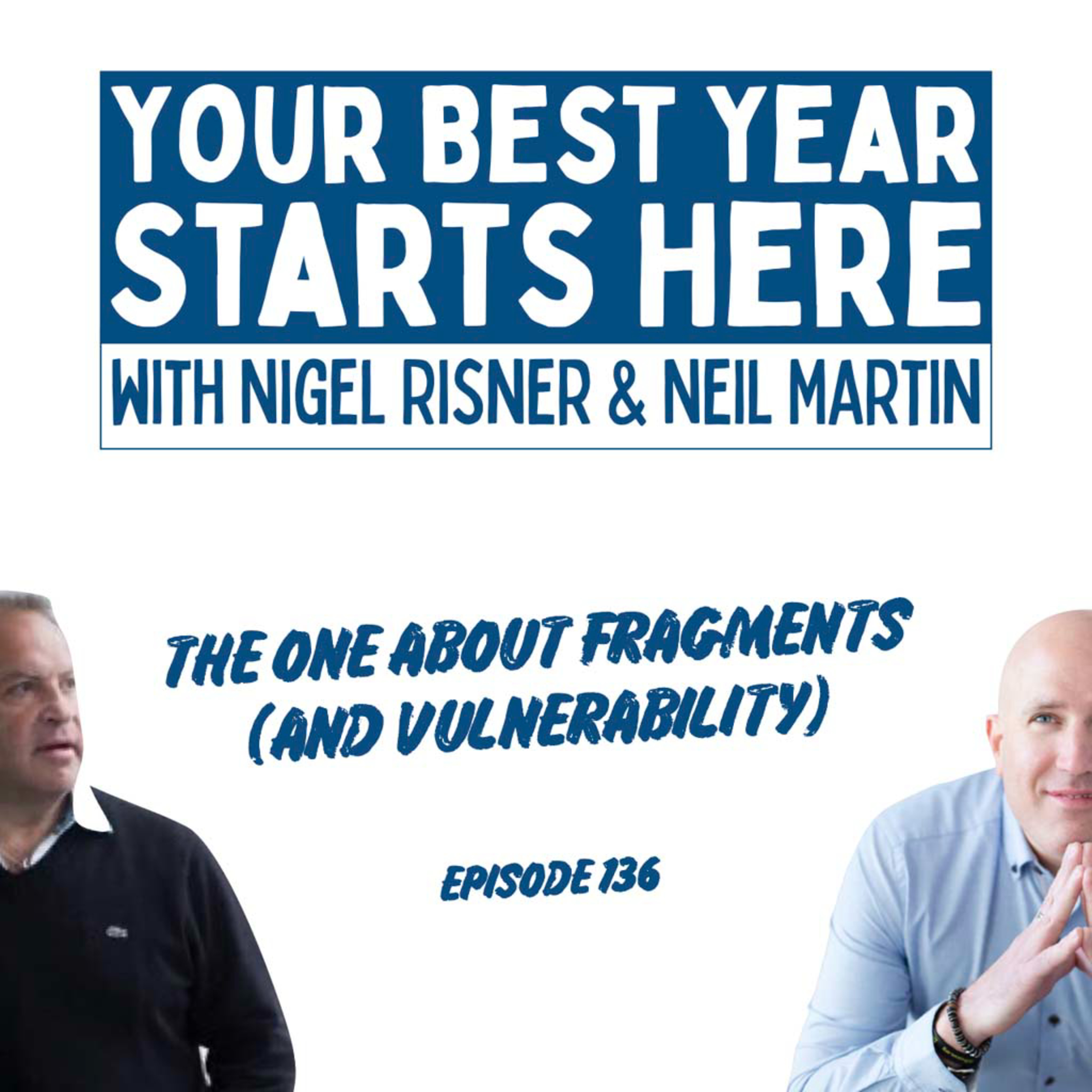 Your Best Year Starts Here! with Nigel Risner and Neil Martin