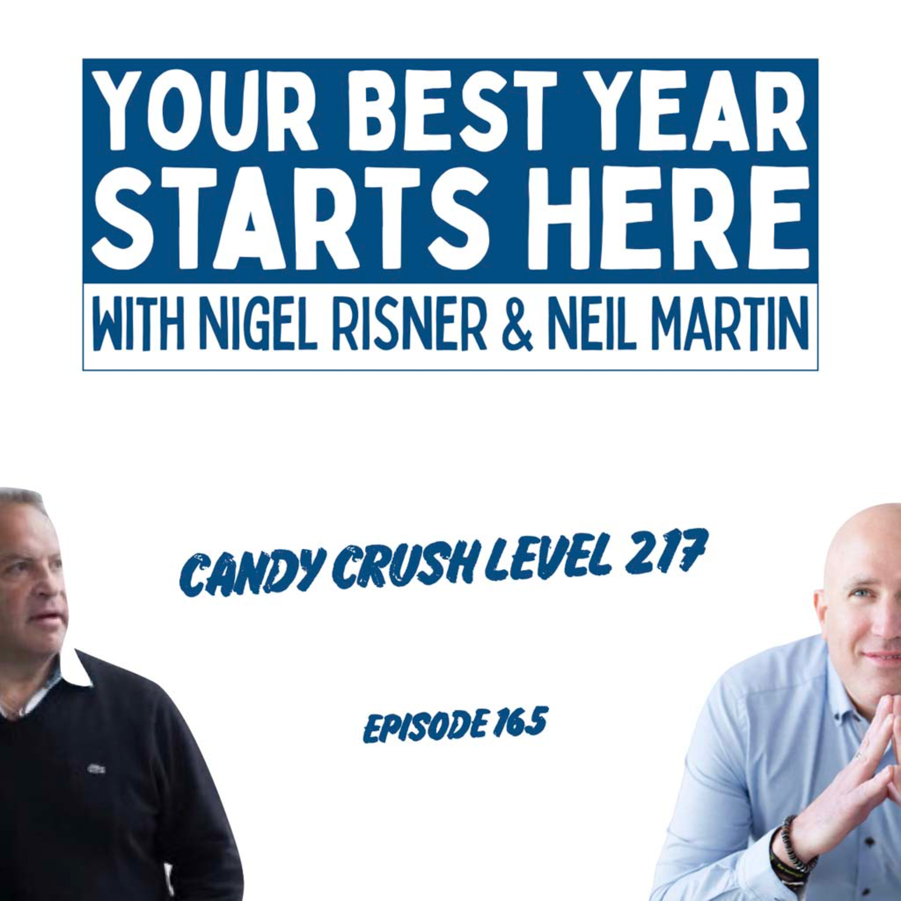 Your Best Year Starts Here! with Nigel Risner and Neil Martin