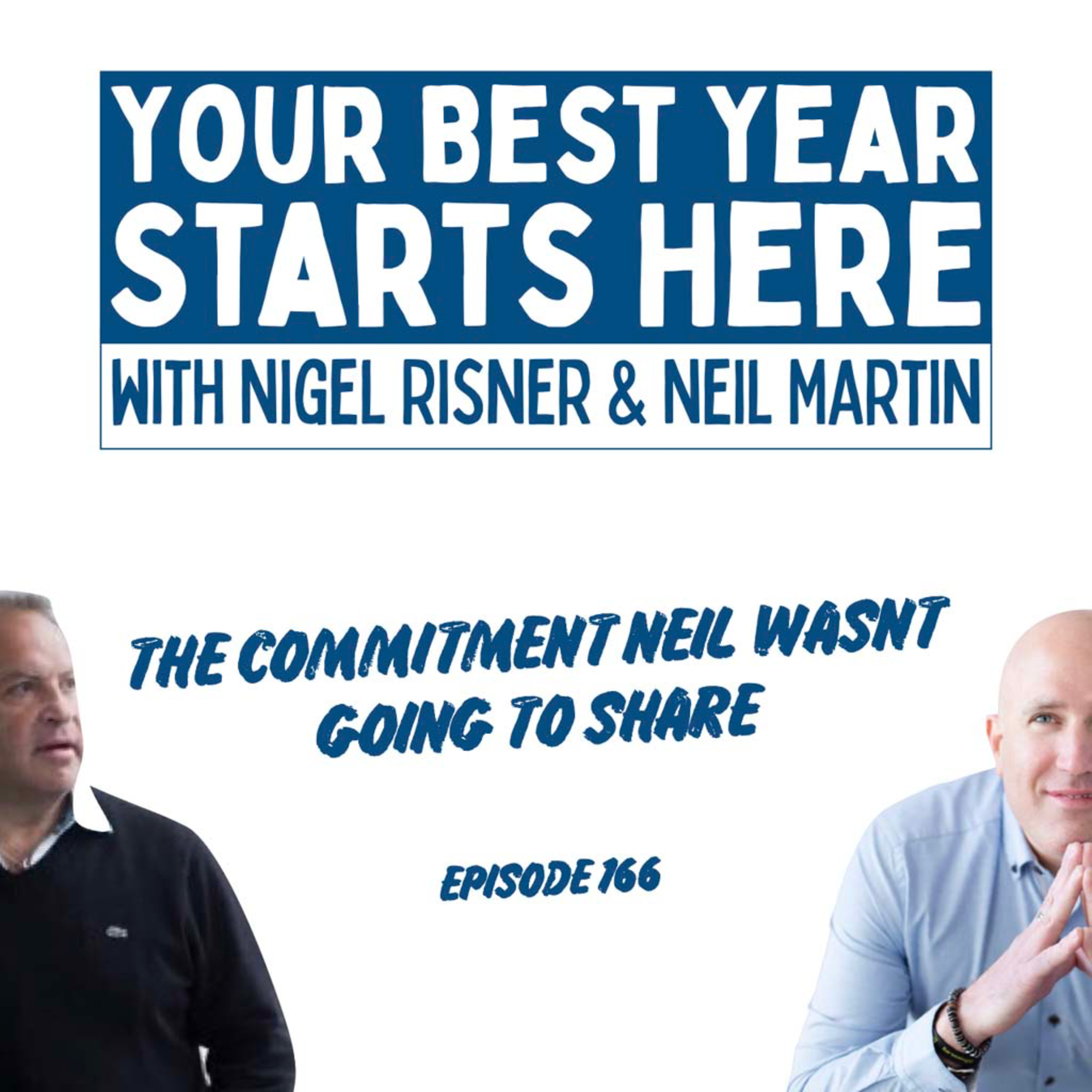 Your Best Year Starts Here! with Nigel Risner and Neil Martin